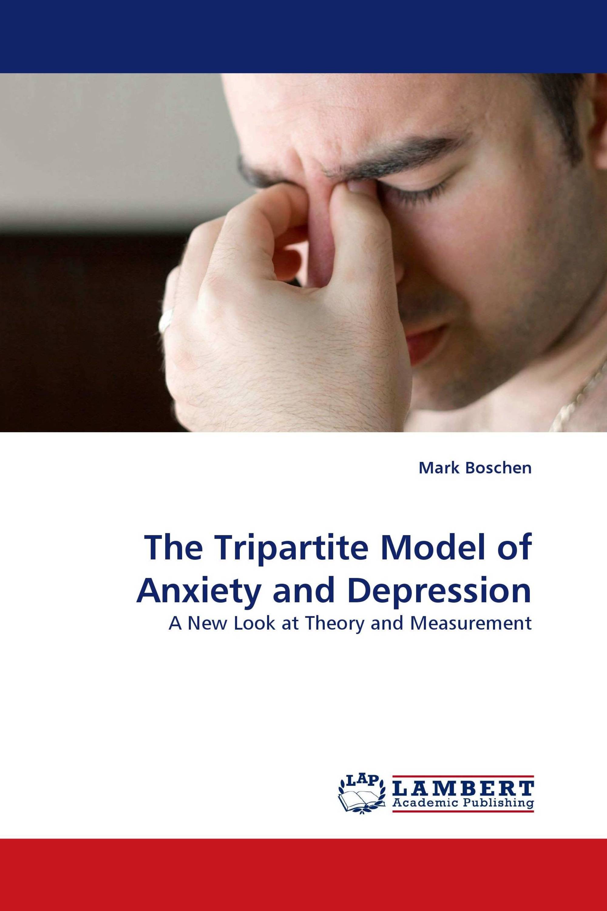 The Tripartite Model of Anxiety and Depression