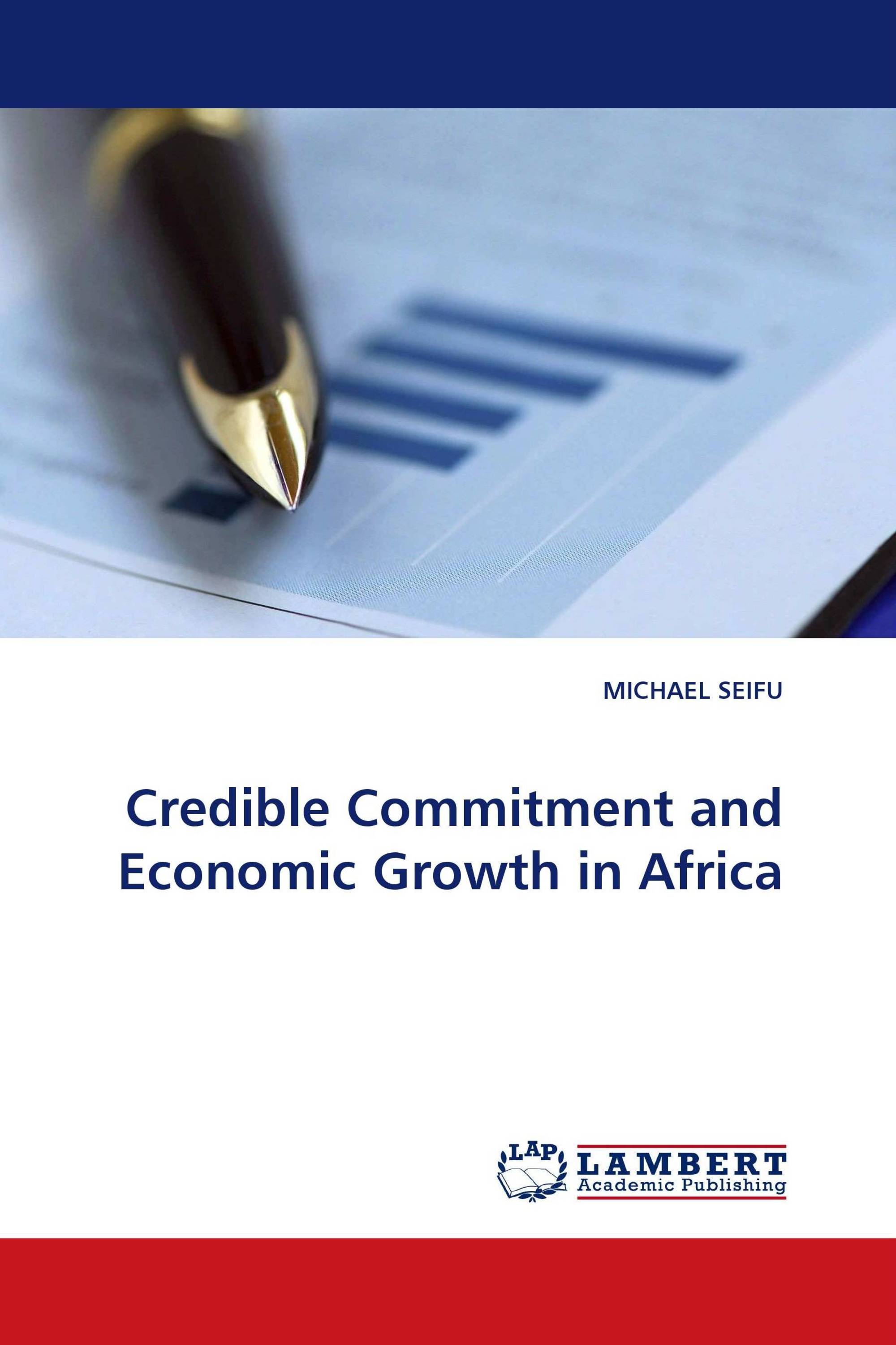 Credible Commitment and Economic Growth in Africa