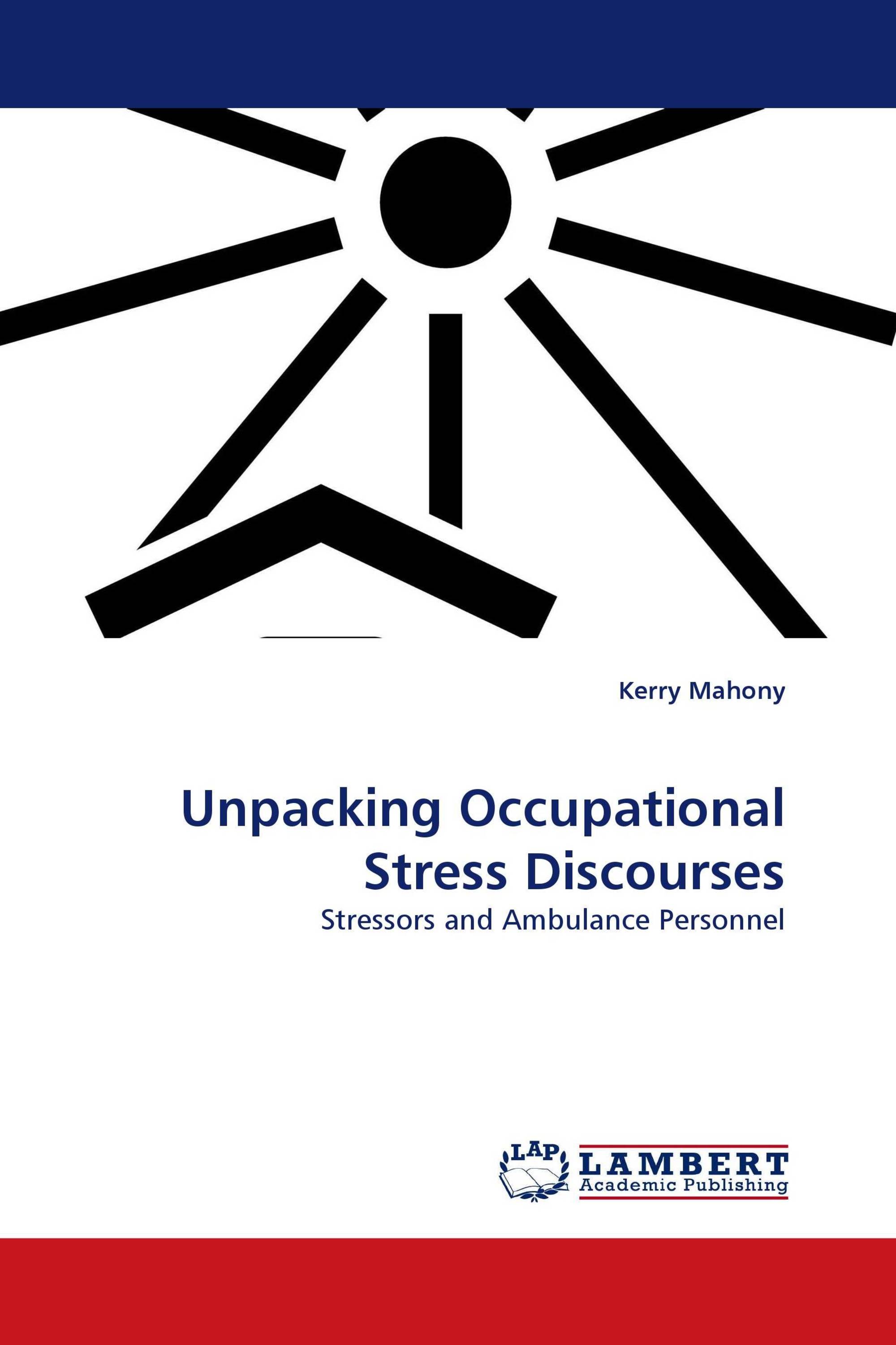 Unpacking Occupational Stress Discourses