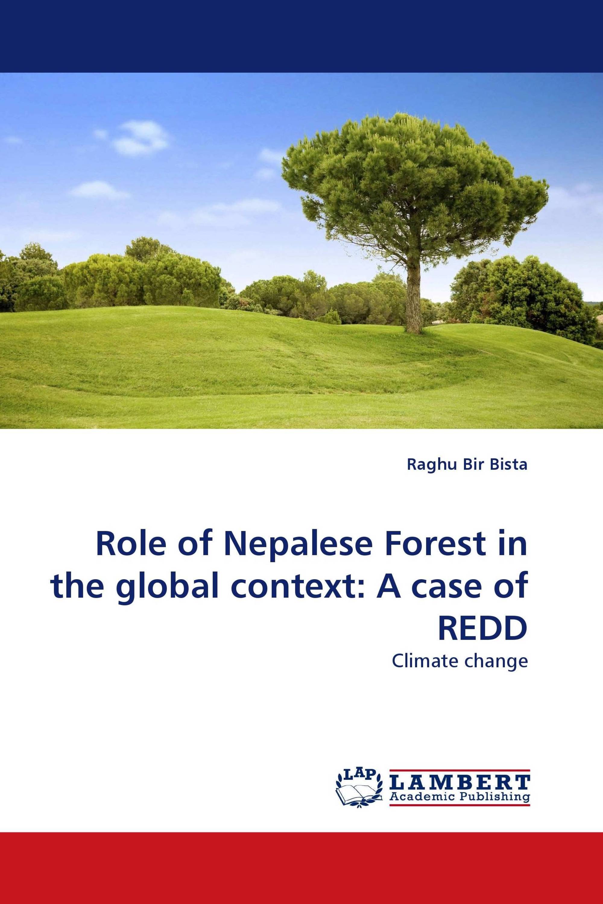 Role of Nepalese Forest in the global context: A case of REDD