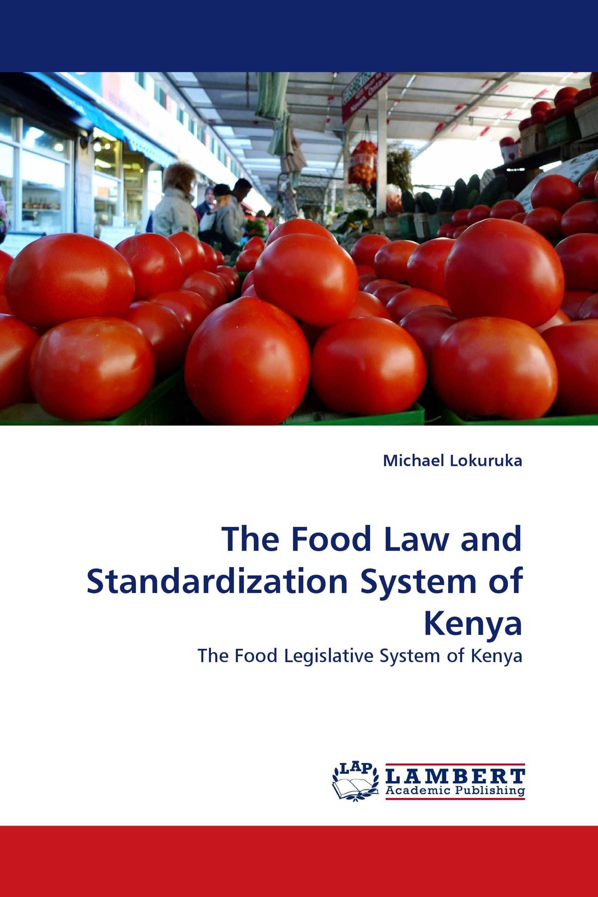 The Food Law and Standardization System of Kenya