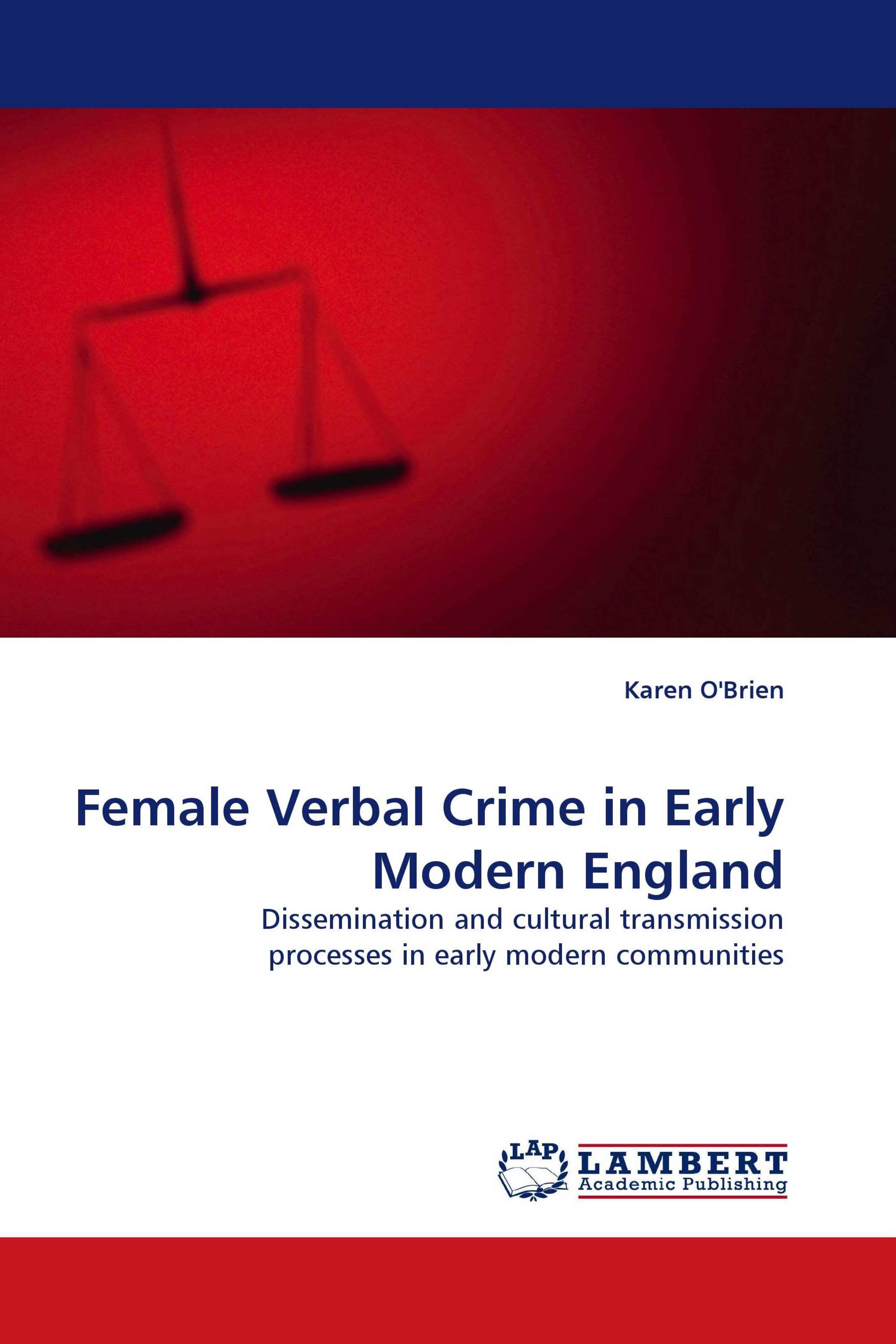 Female Verbal Crime in Early Modern England