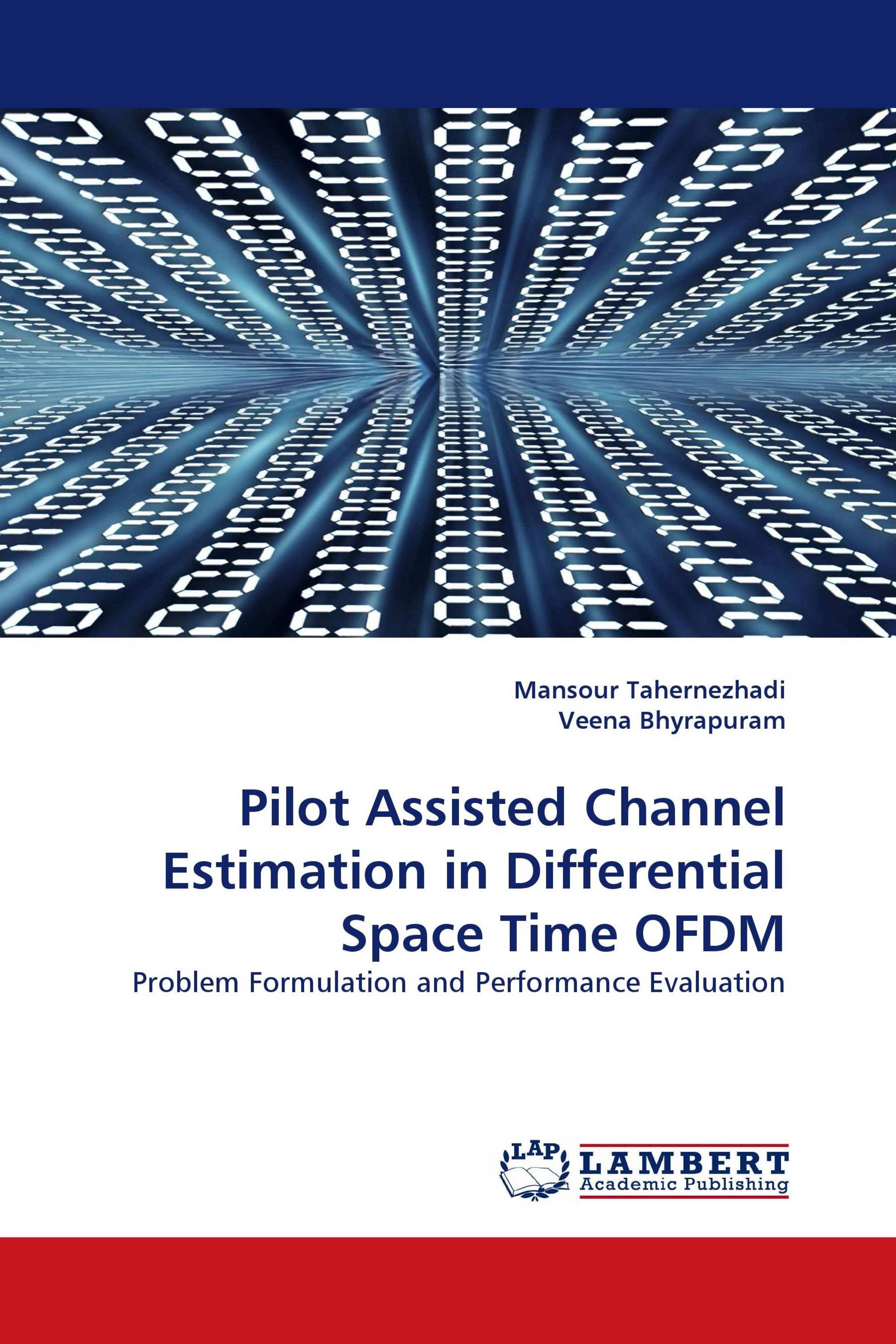 Pilot Assisted Channel Estimation in Differential Space Time OFDM