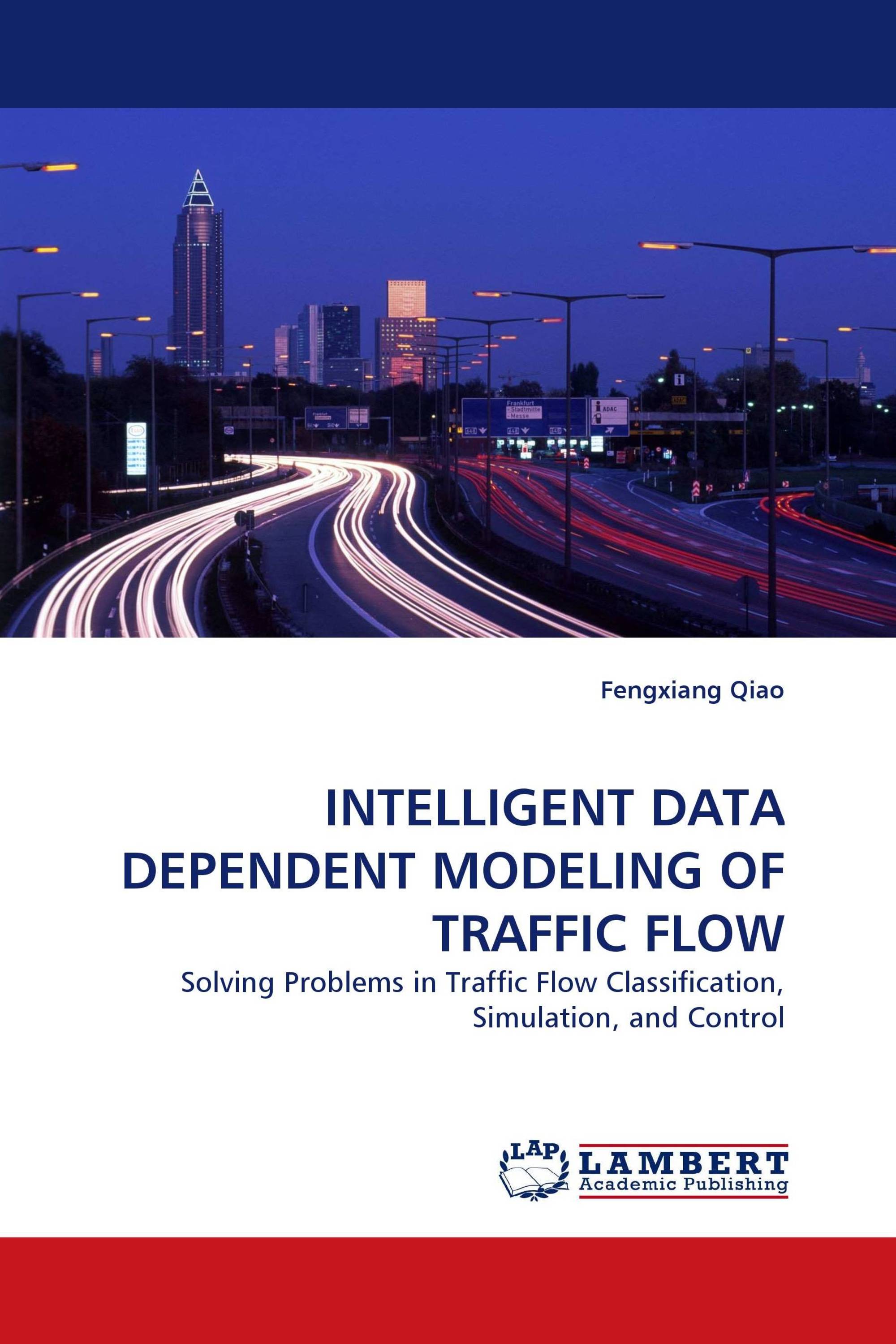 INTELLIGENT DATA DEPENDENT MODELING OF TRAFFIC FLOW