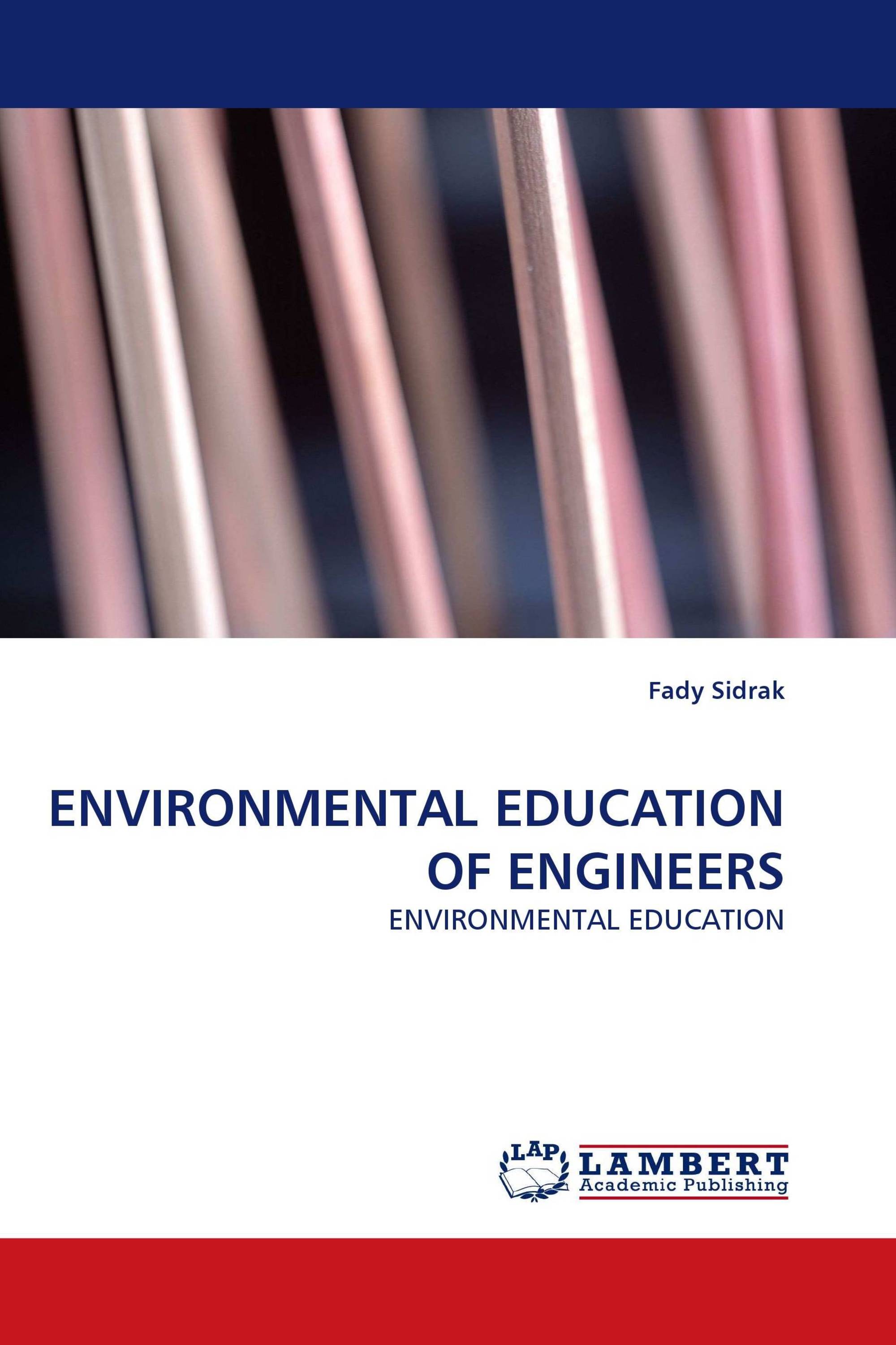 ENVIRONMENTAL EDUCATION OF ENGINEERS