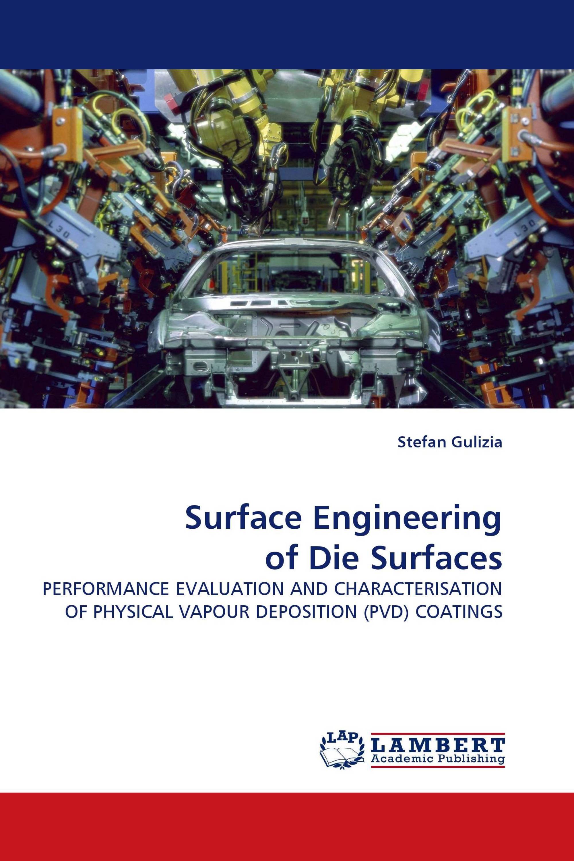 Surface Engineering of Die Surfaces