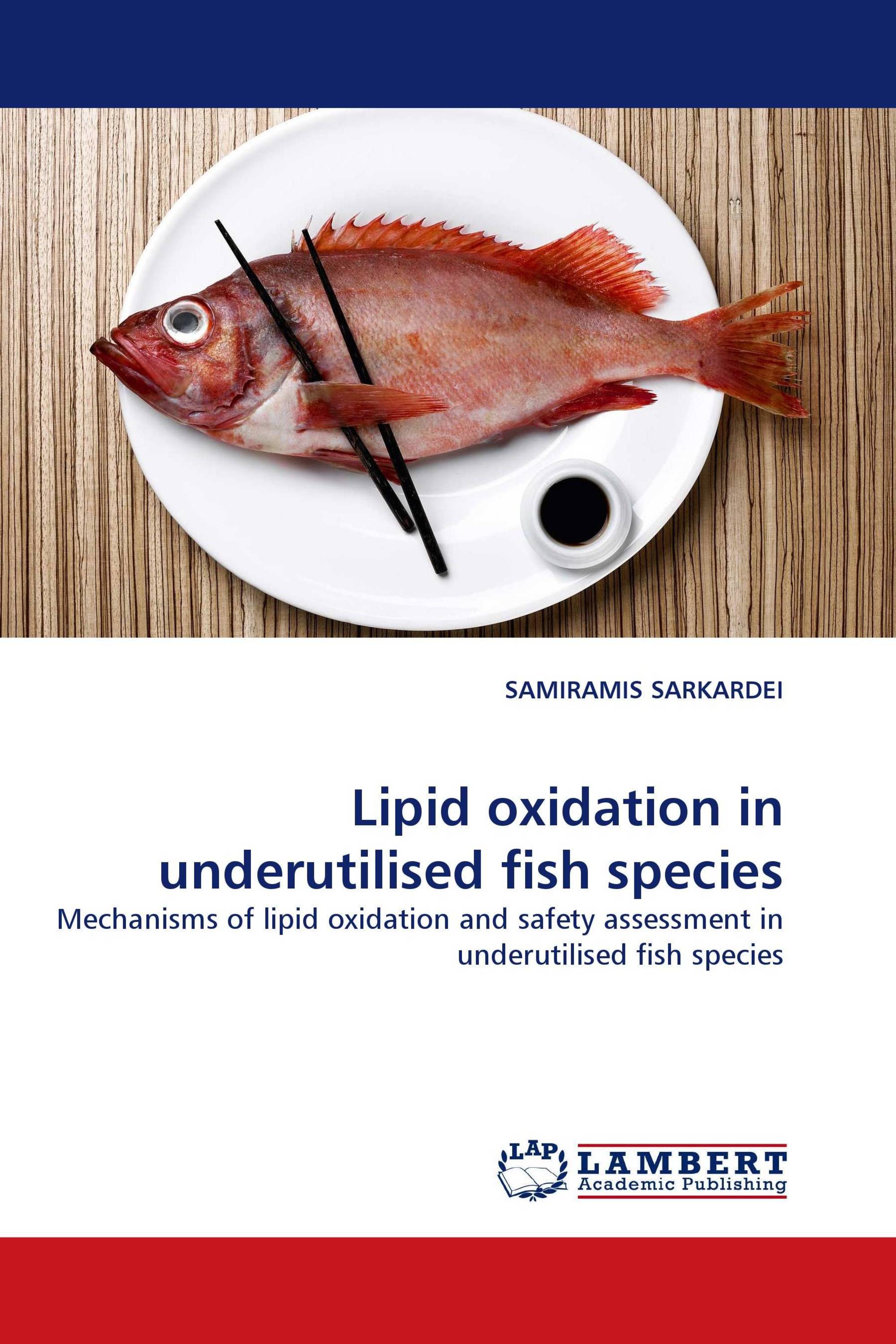 Lipid oxidation in underutilised fish species