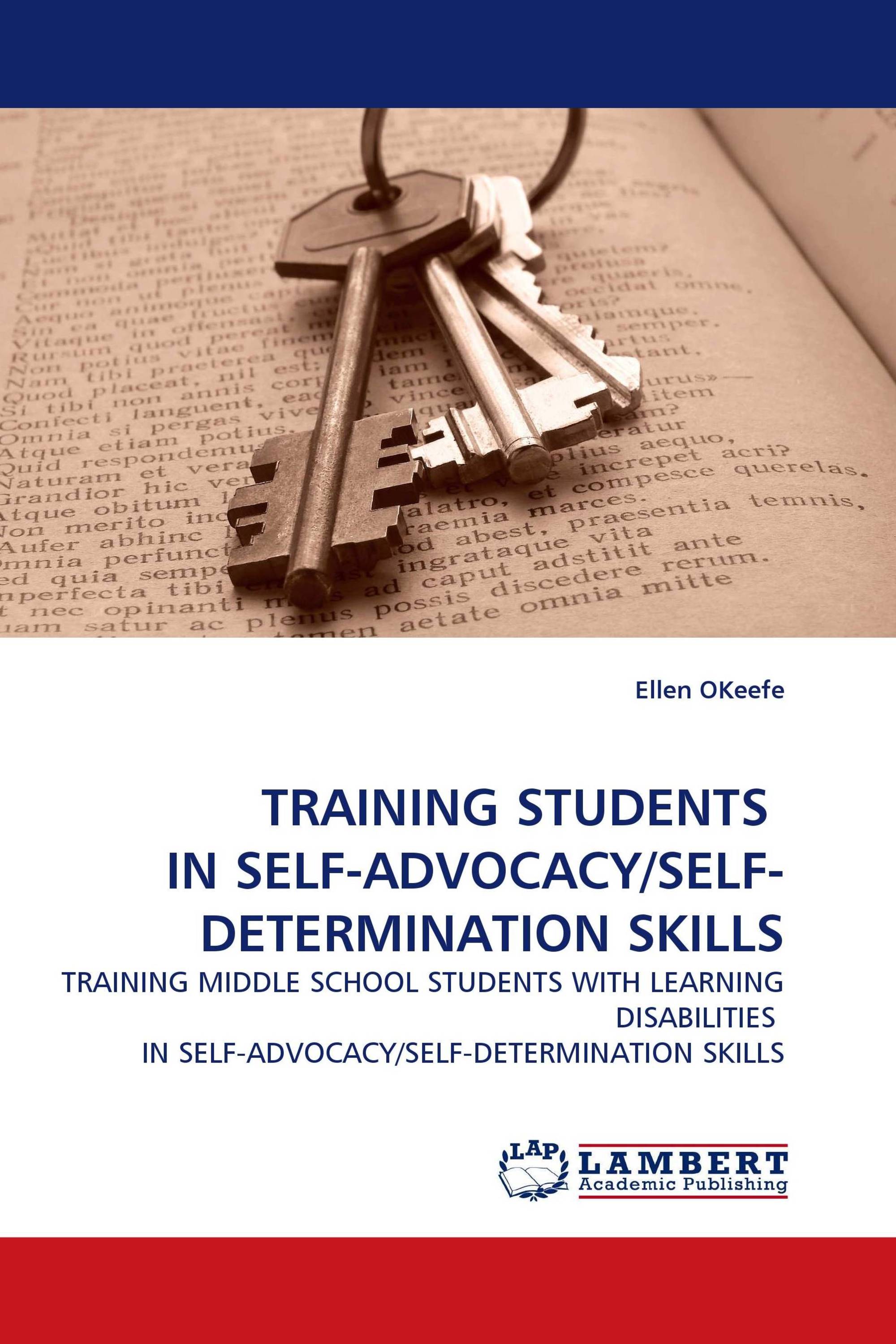 TRAINING STUDENTS  IN SELF-ADVOCACY/SELF-DETERMINATION SKILLS