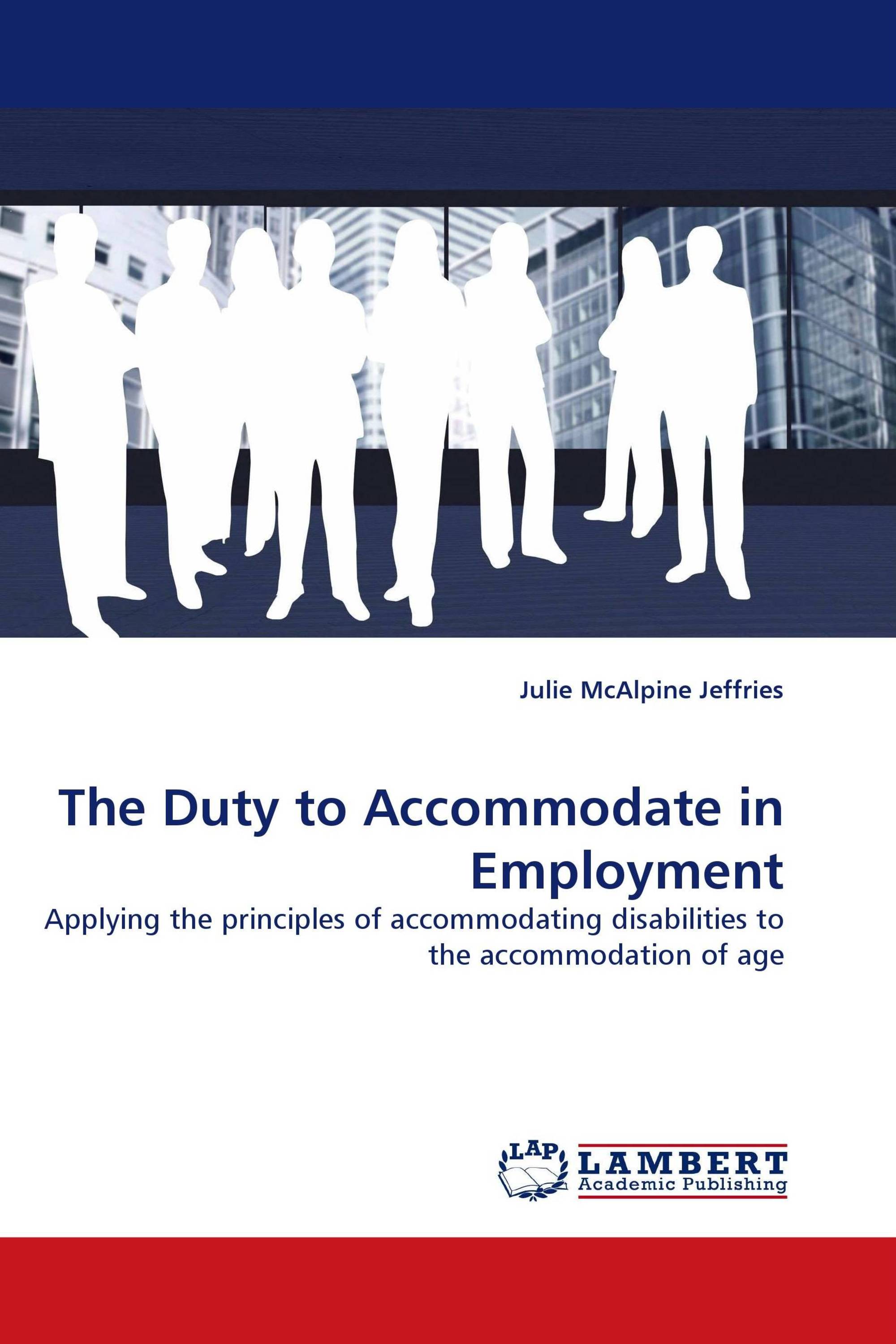 The Duty to Accommodate in Employment