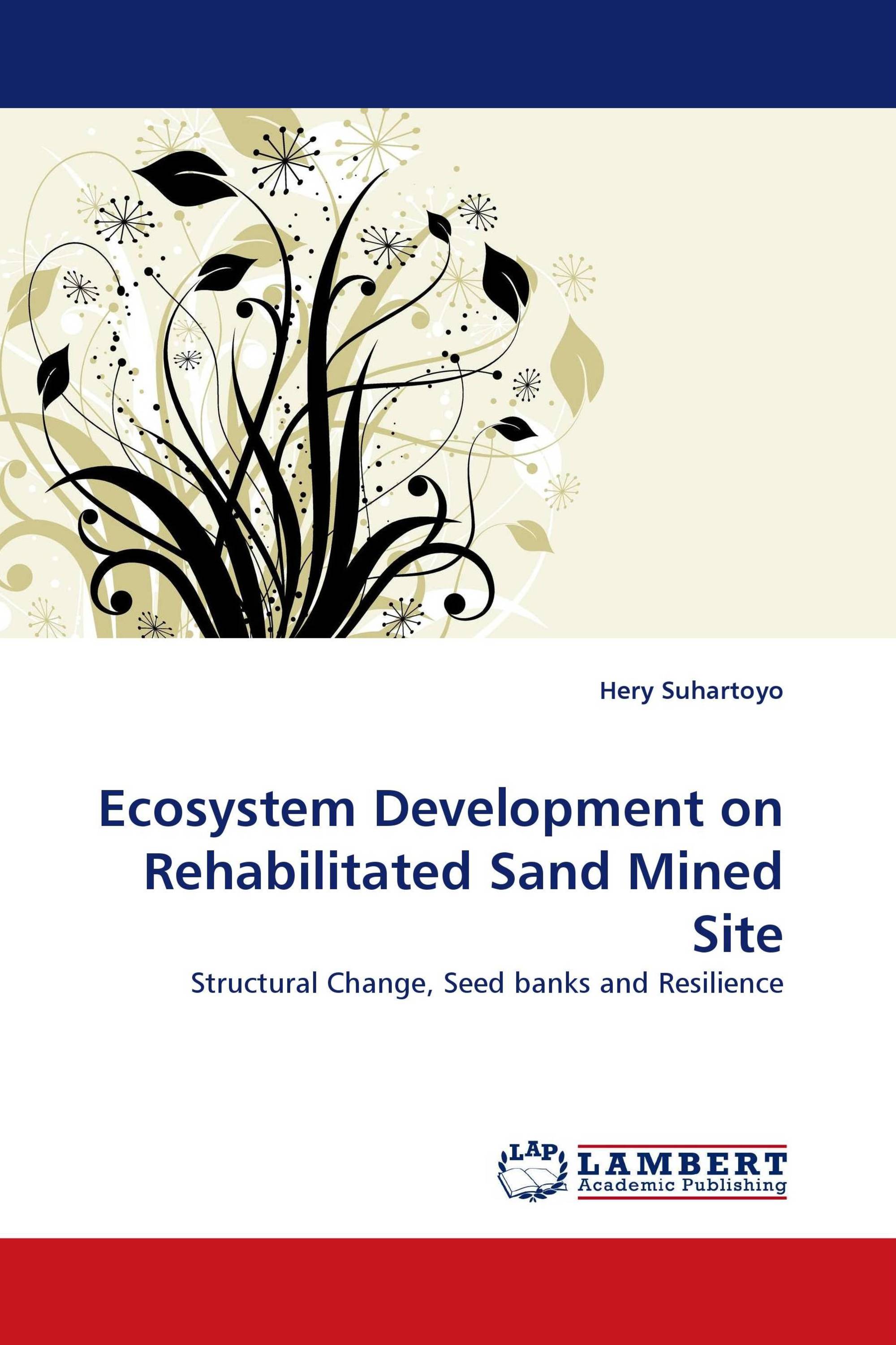 Ecosystem Development on Rehabilitated Sand Mined Site