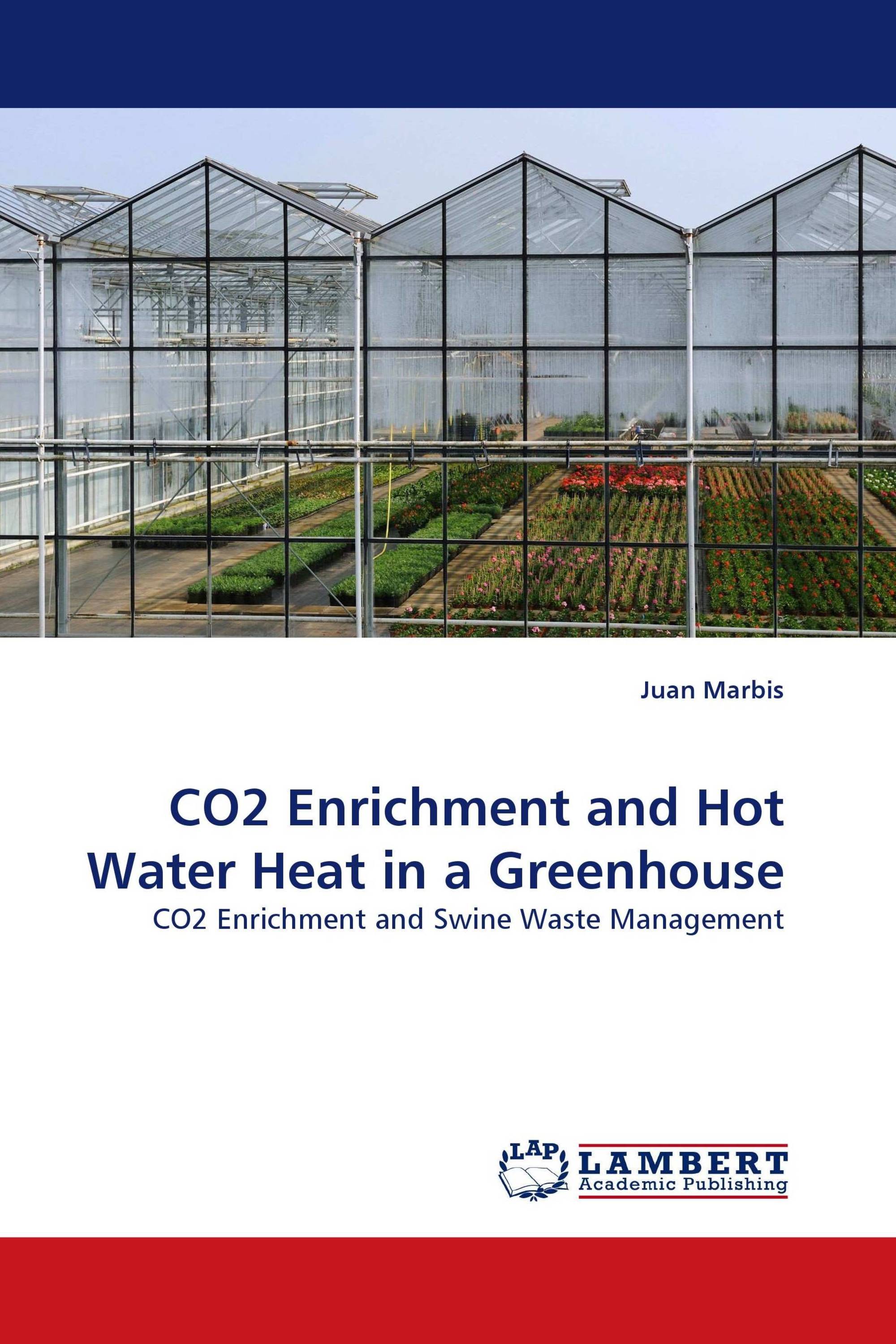 CO2 Enrichment and Hot Water Heat in a Greenhouse