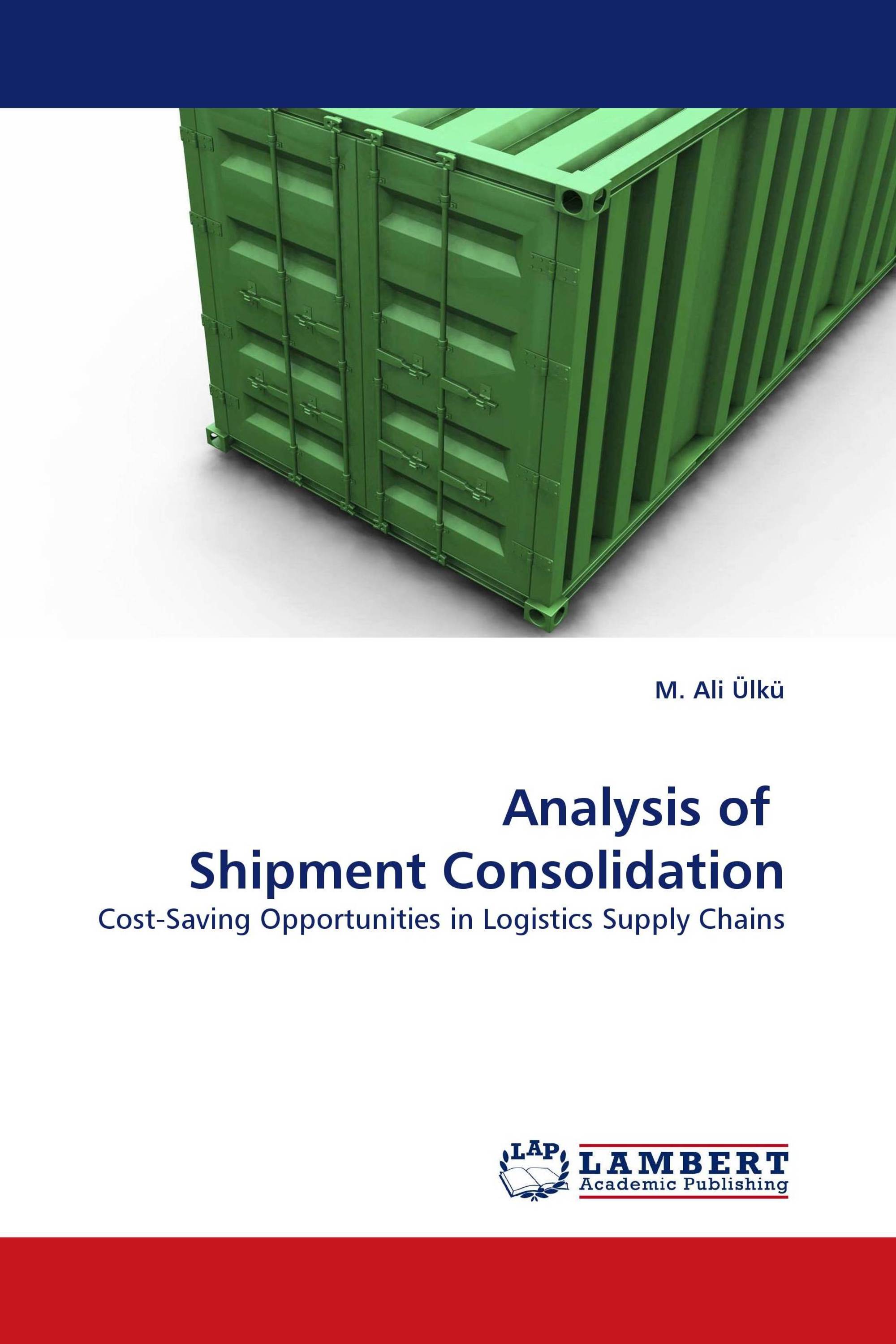 Analysis of  Shipment Consolidation