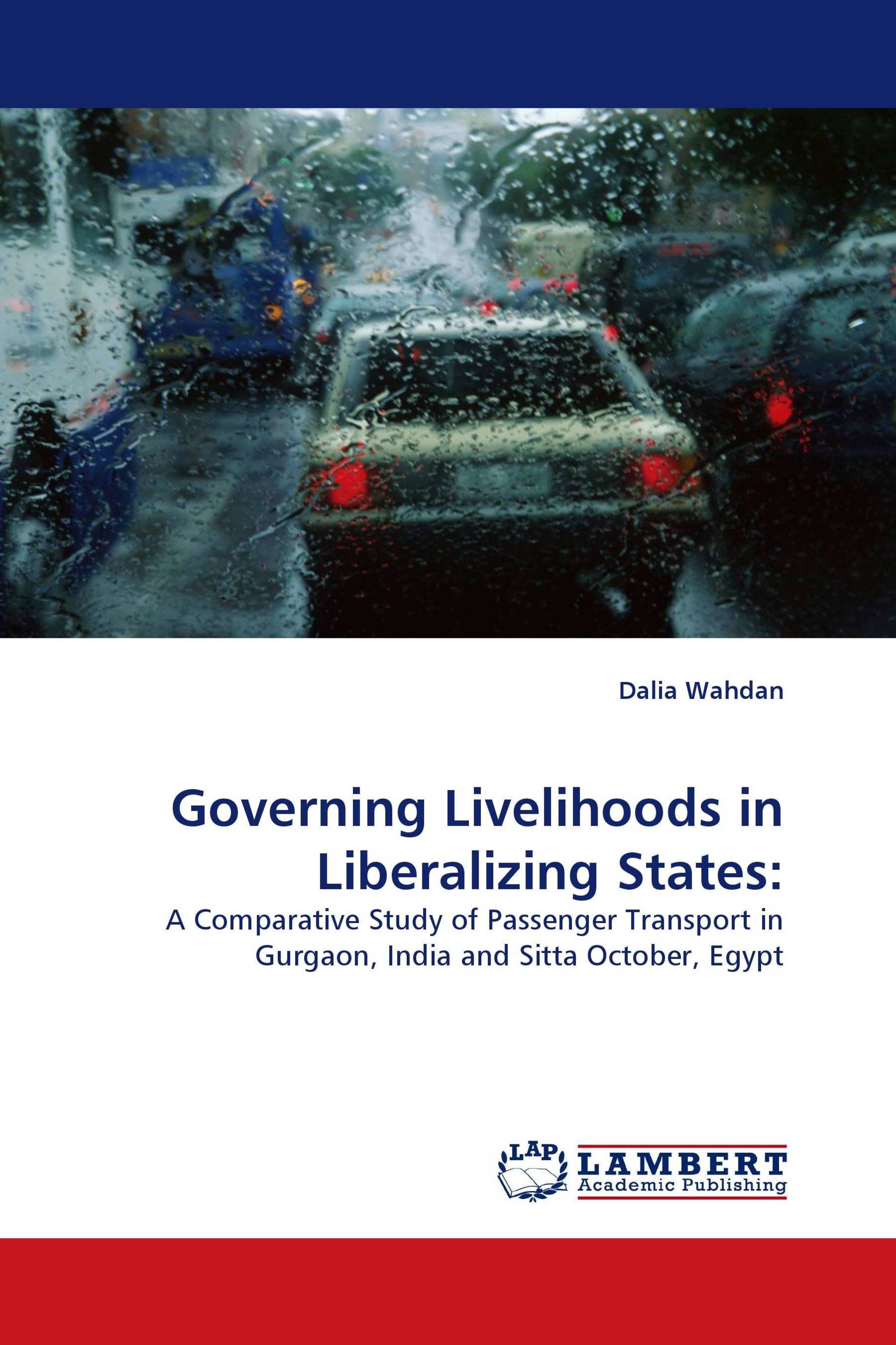 Governing Livelihoods in Liberalizing States: