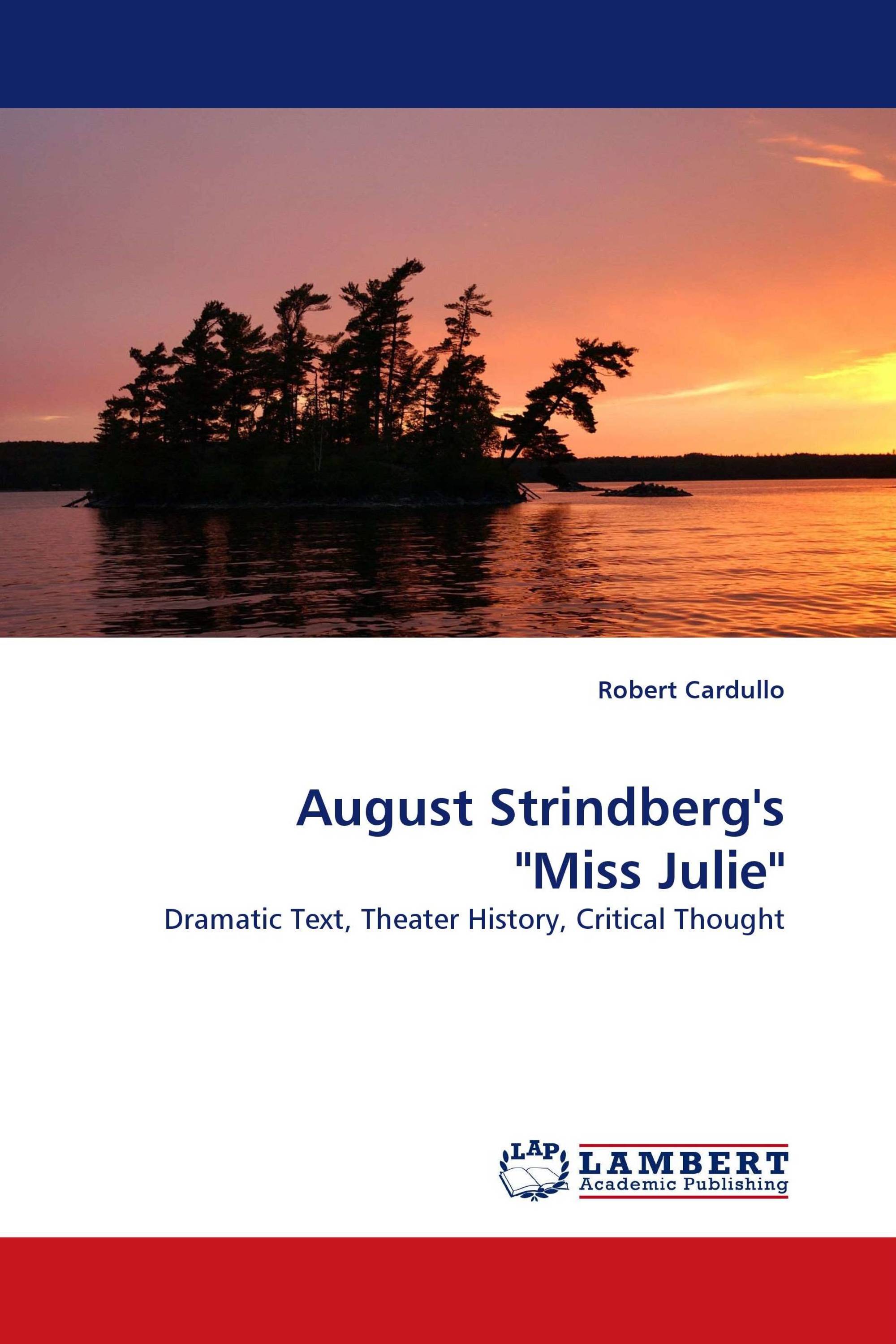 August Strindberg''s "Miss Julie"