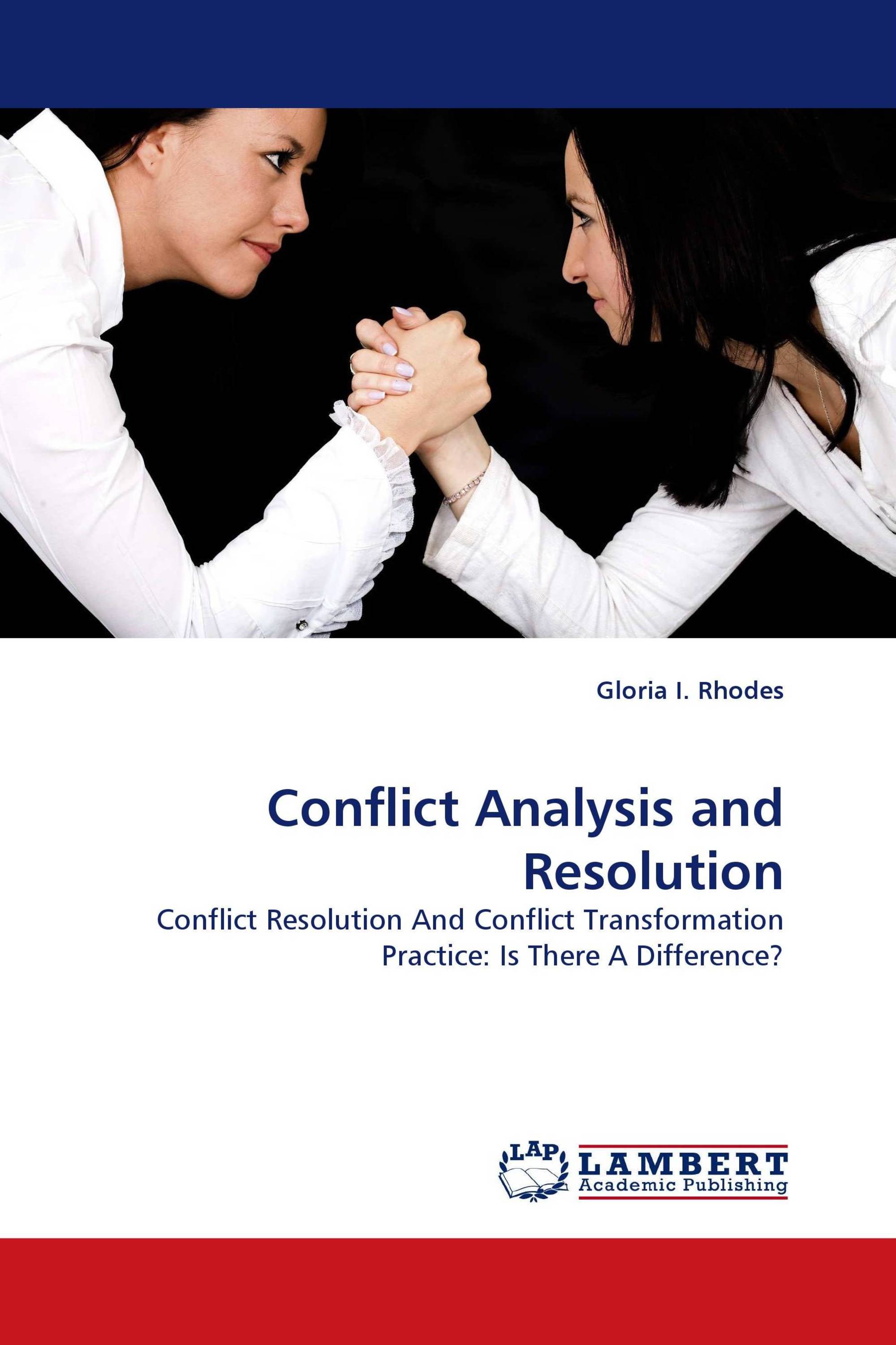 Conflict Analysis and Resolution