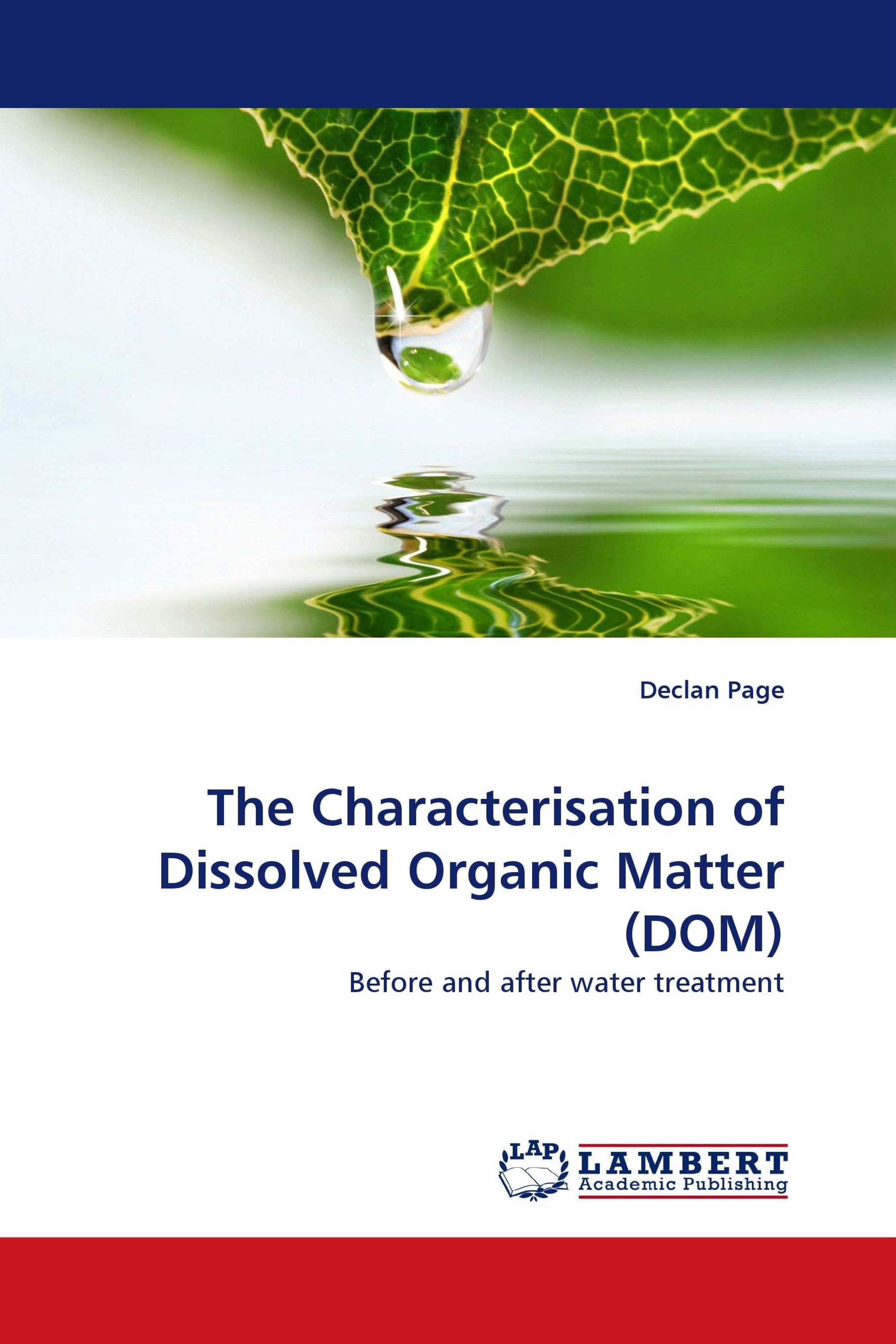 The Characterisation of Dissolved Organic Matter (DOM)