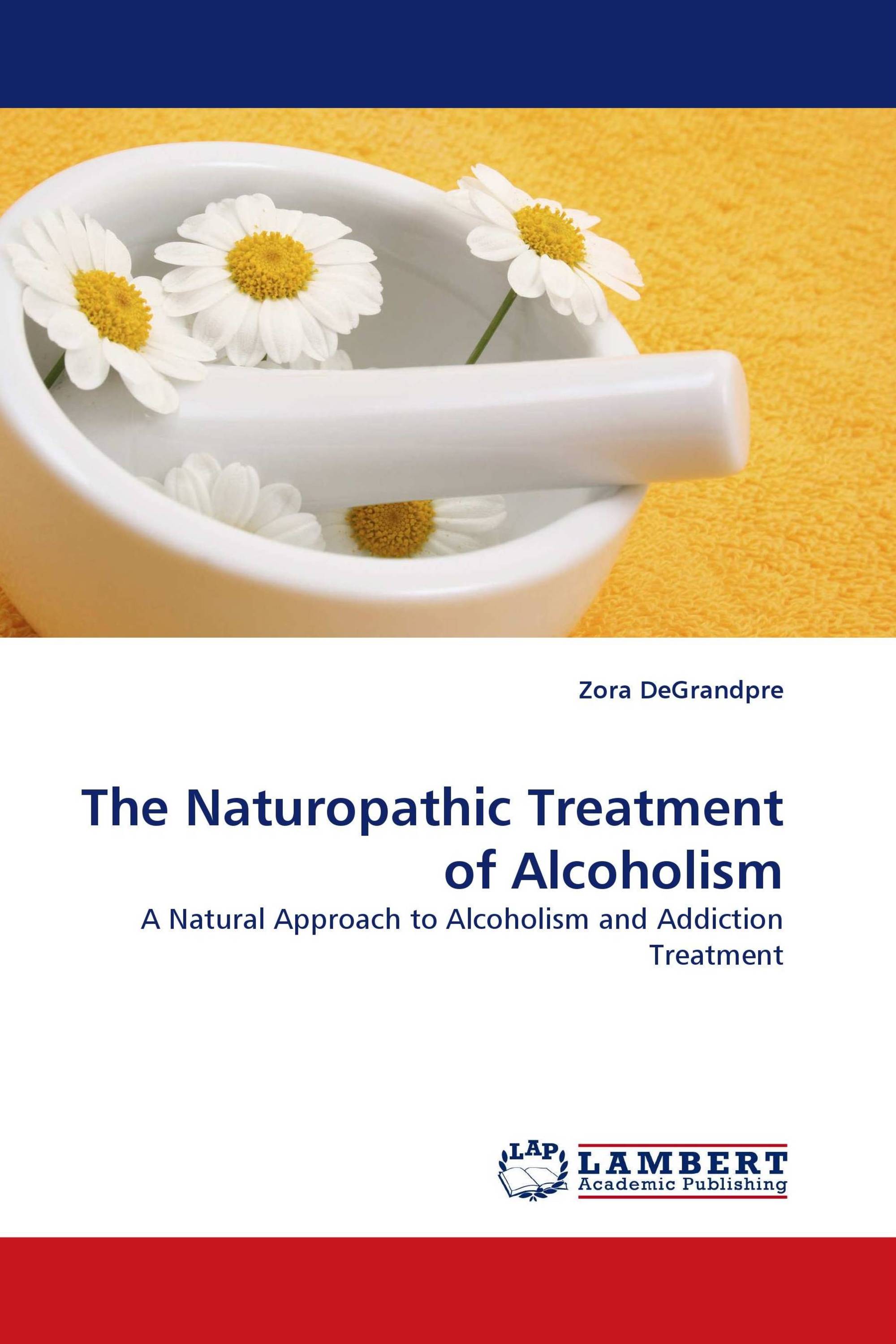 The Naturopathic Treatment of Alcoholism