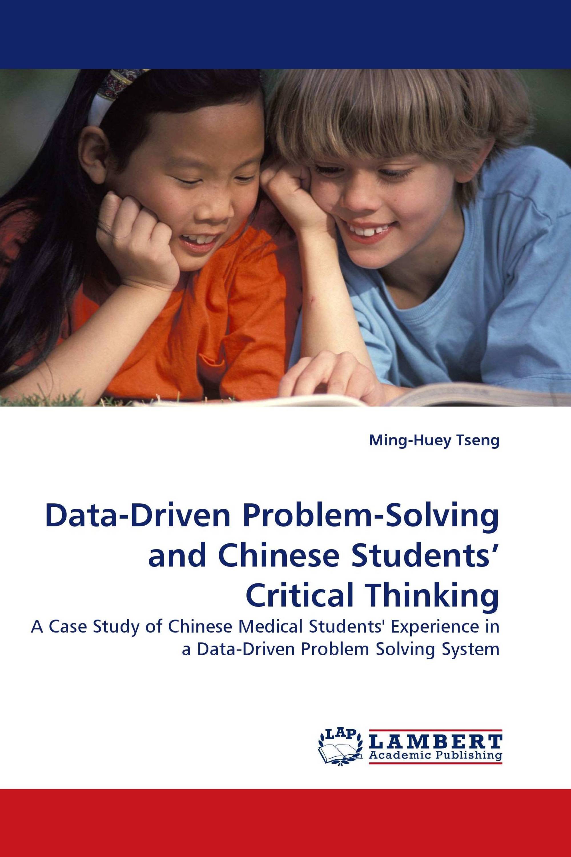 Data-Driven Problem-Solving and Chinese Students'' Critical Thinking