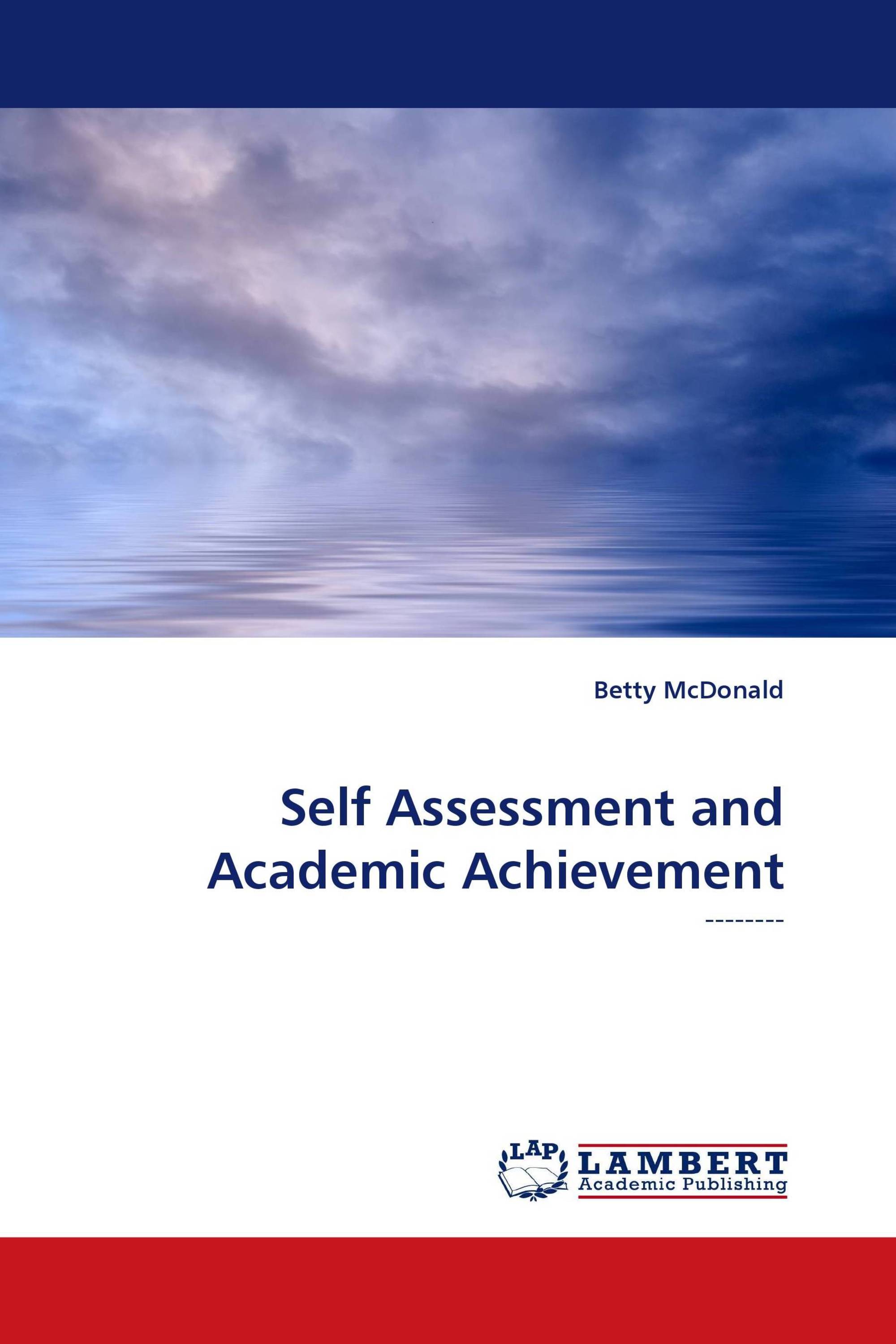 Self Assessment and Academic Achievement