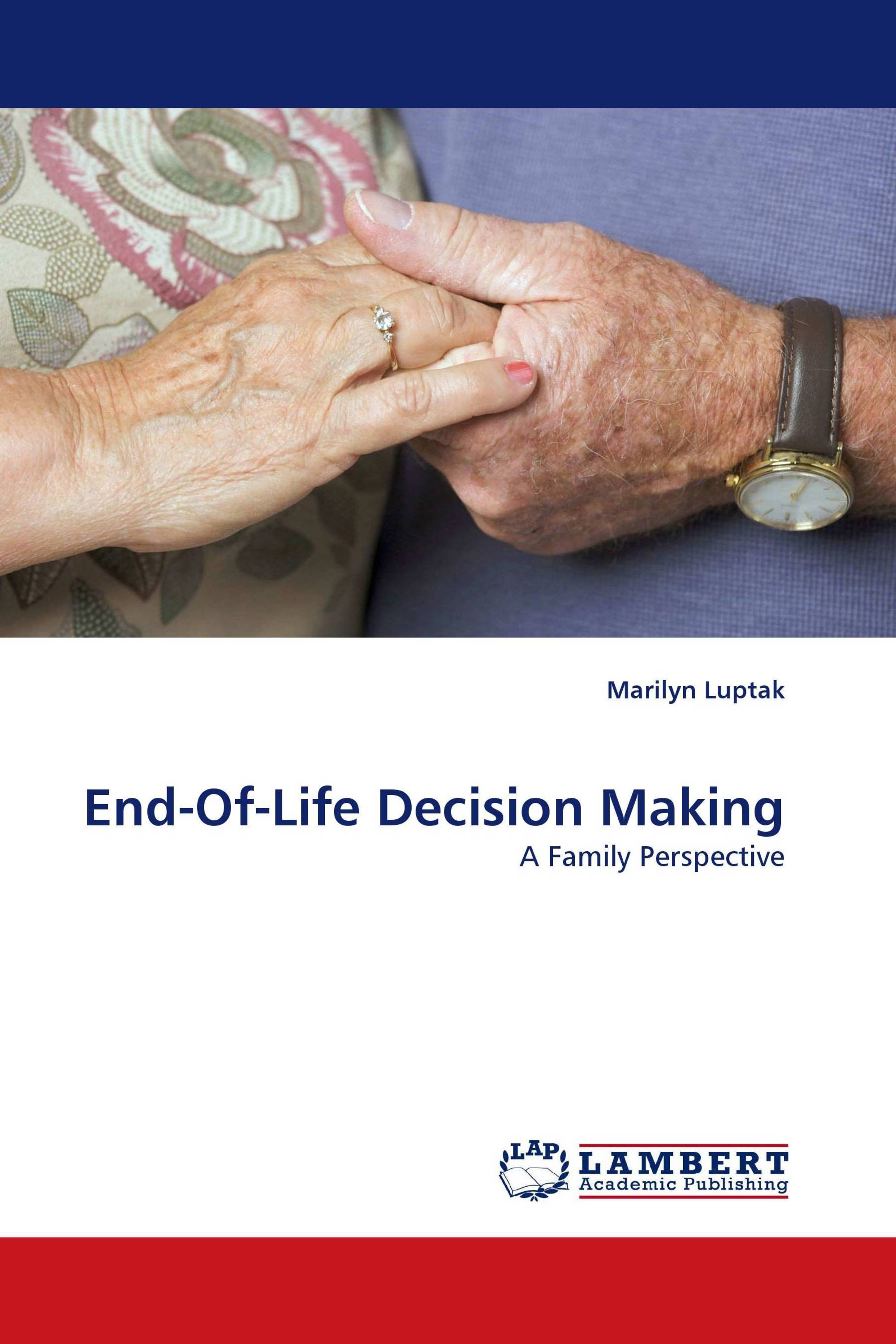 End-Of-Life Decision Making