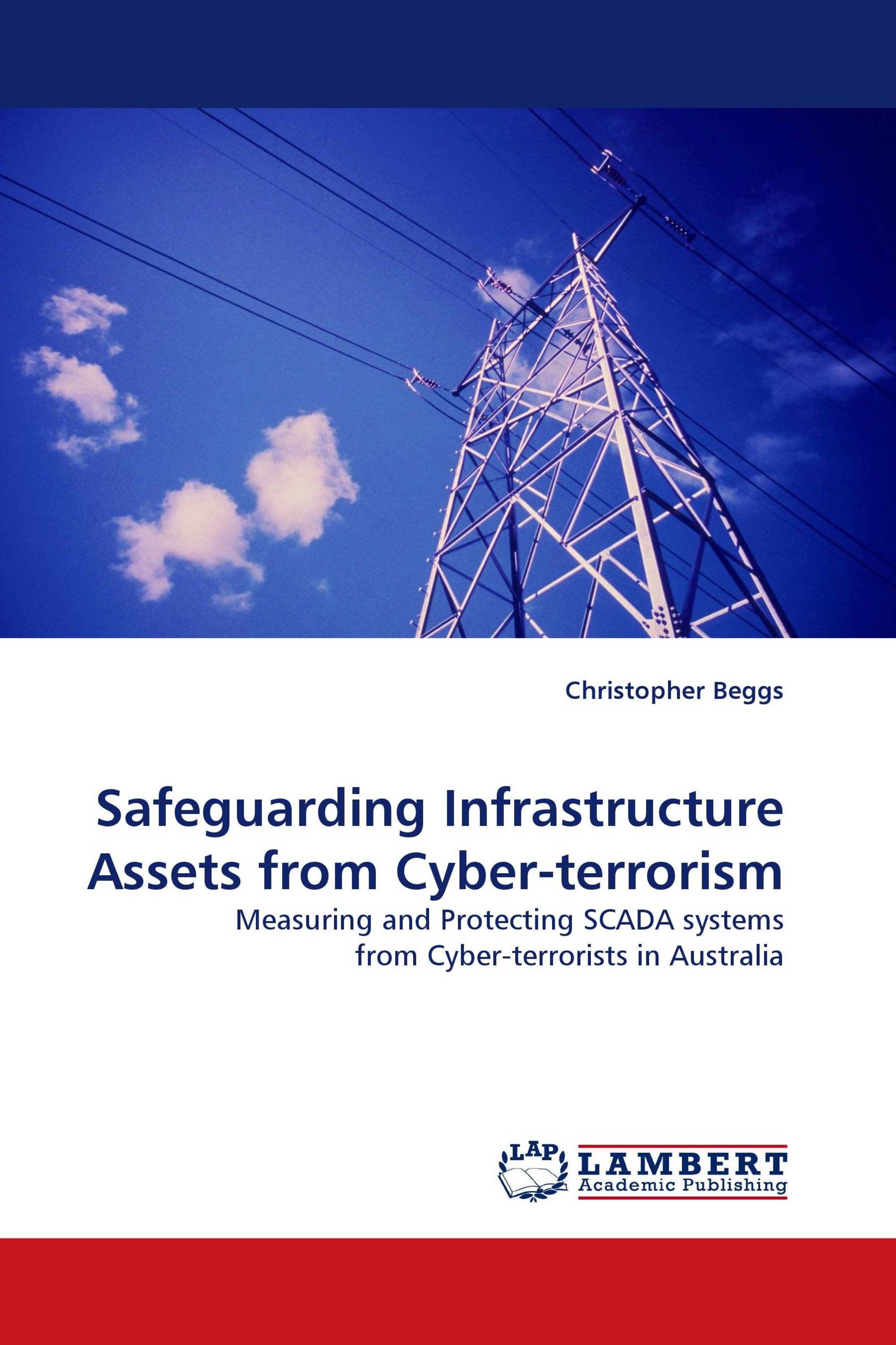 Safeguarding Infrastructure Assets from Cyber-terrorism