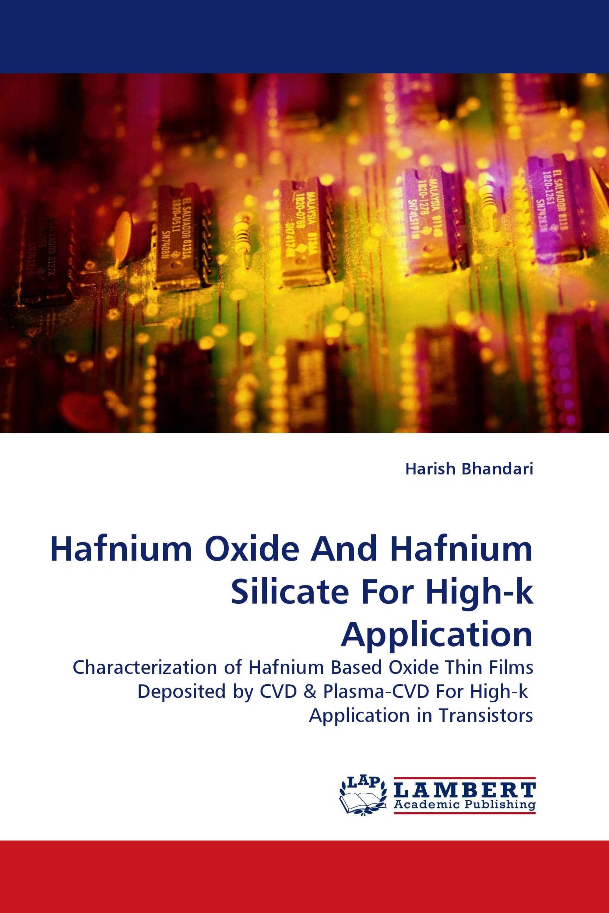 Hafnium Oxide And Hafnium Silicate For High-k Application
