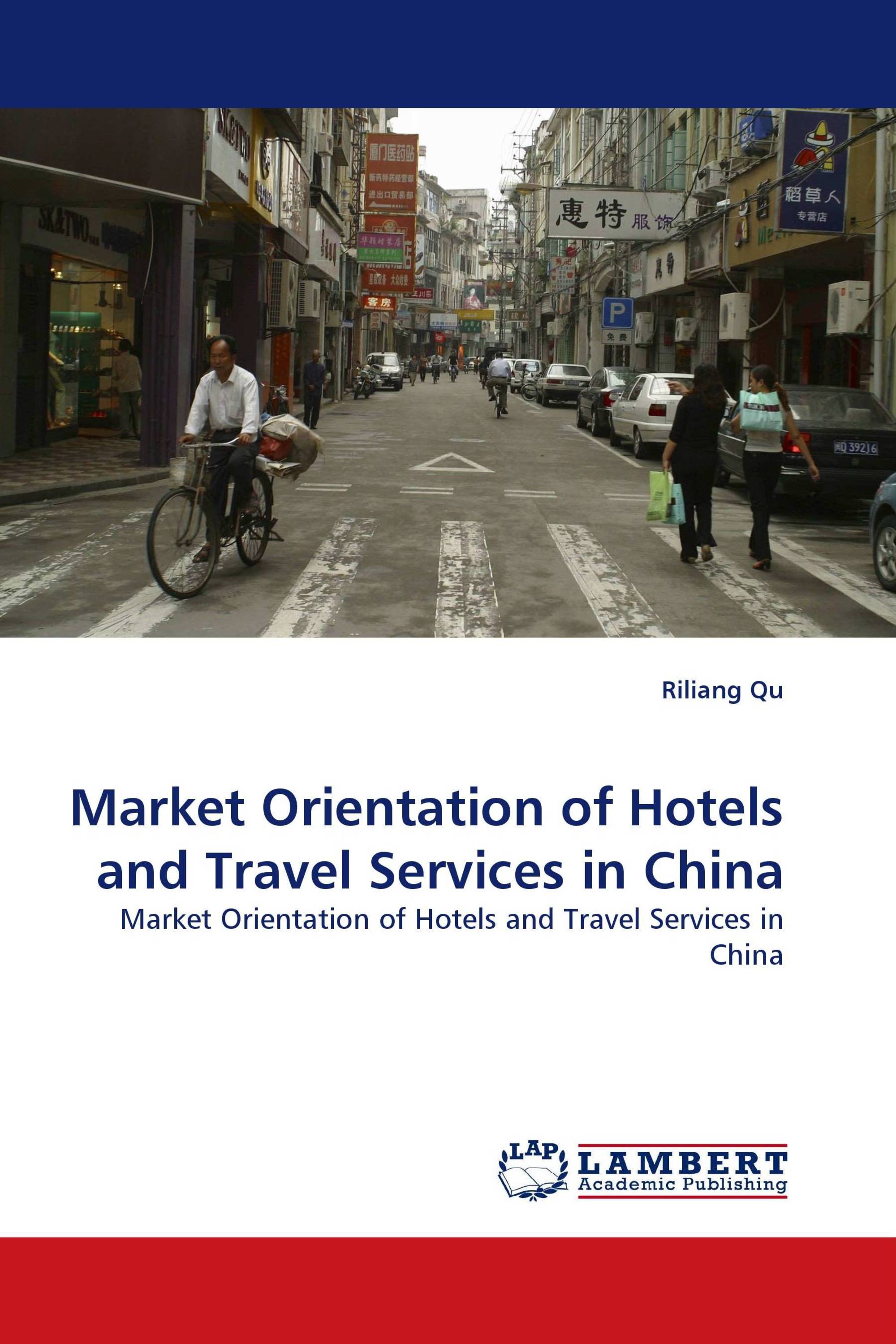 Market Orientation of Hotels and Travel Services in China