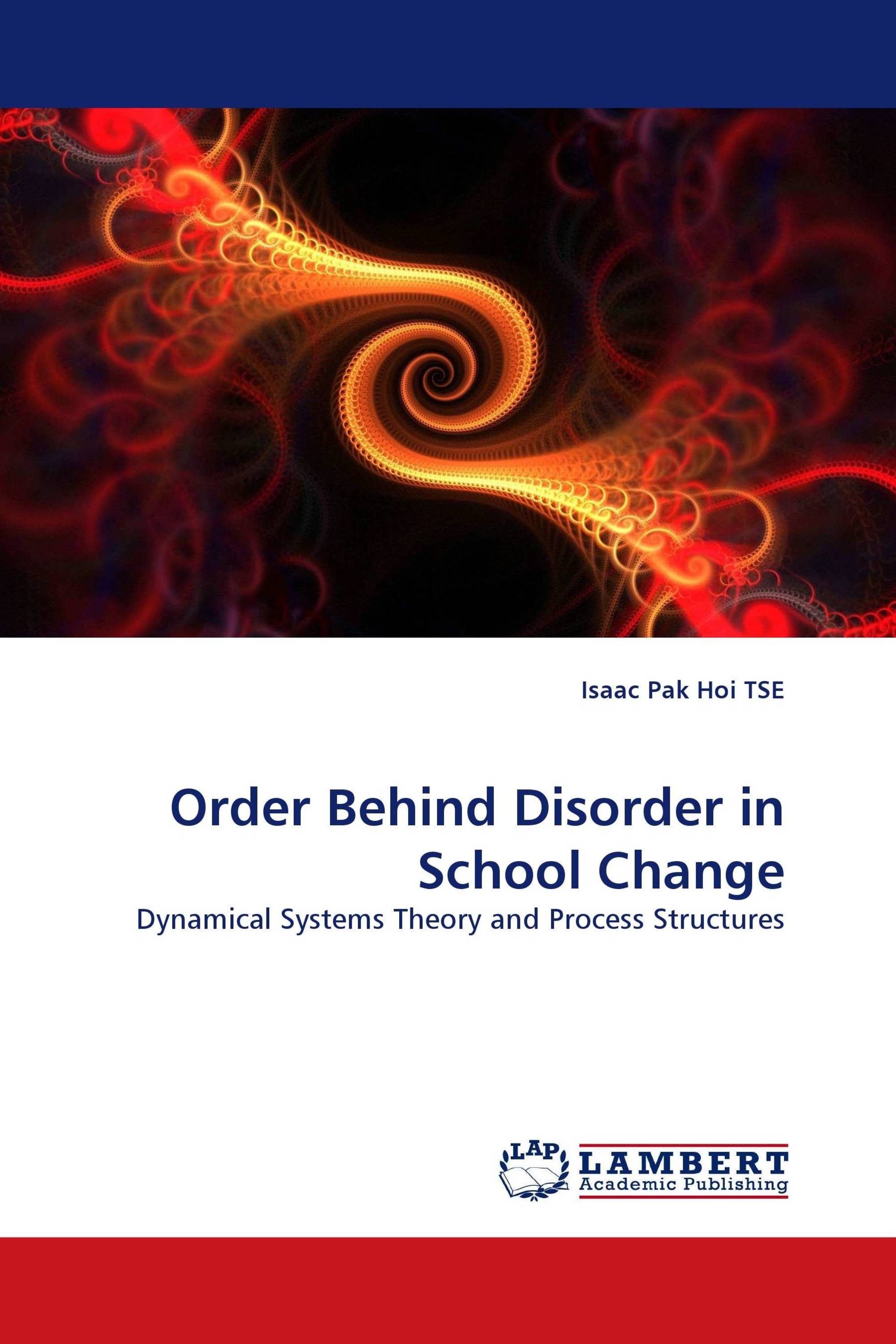 Order Behind Disorder in School Change