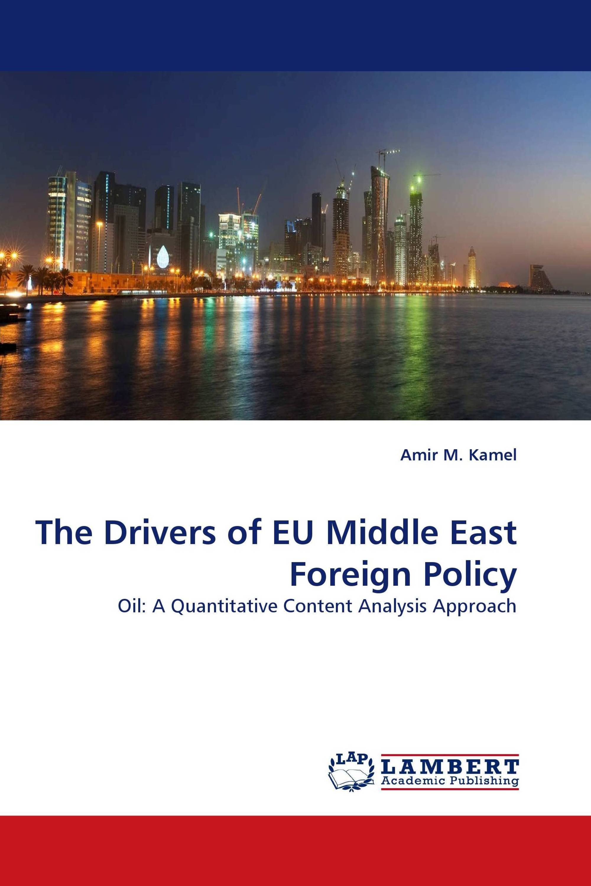 The Drivers of EU Middle East Foreign Policy