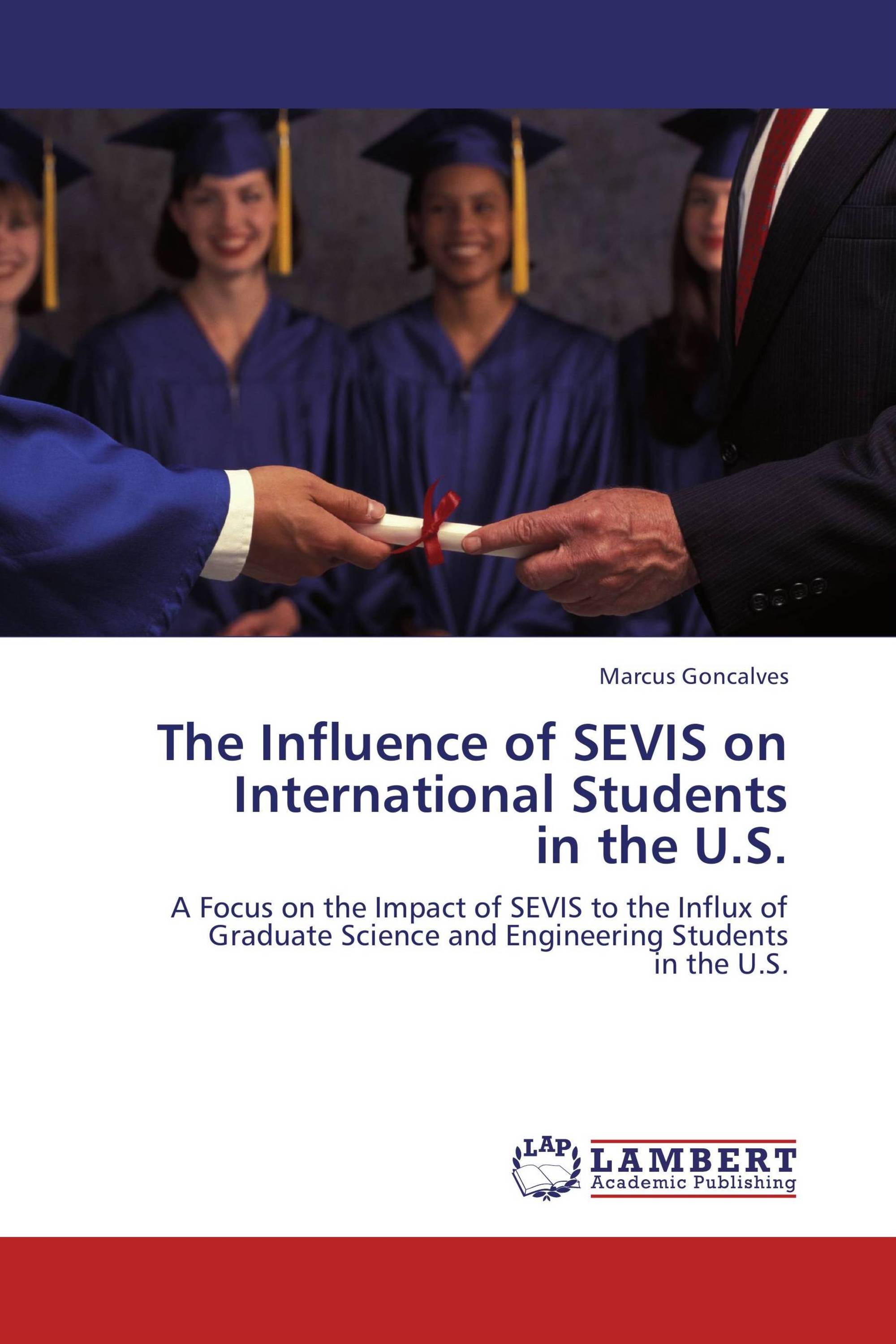 The Influence of SEVIS on International Students  in the U.S.