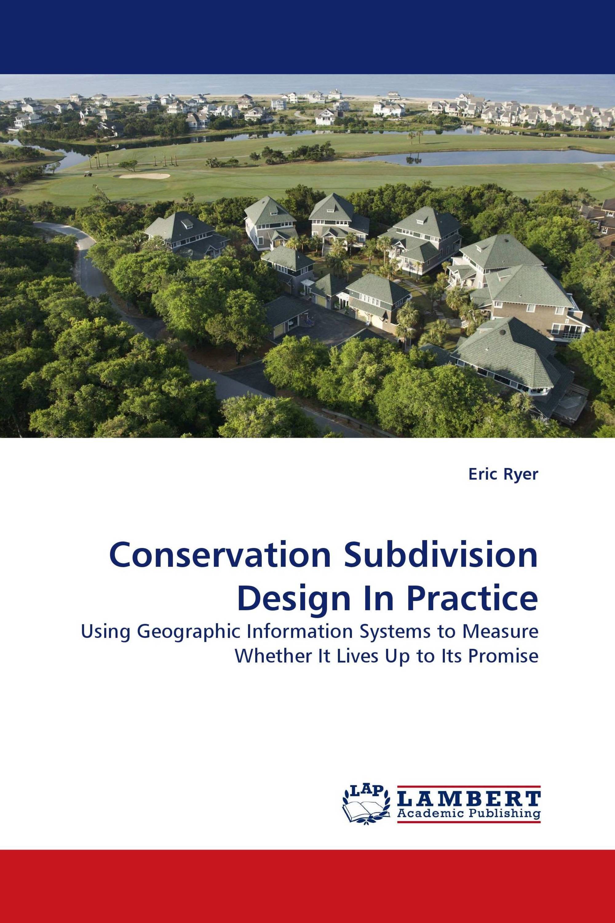 Conservation Subdivision Design In Practice