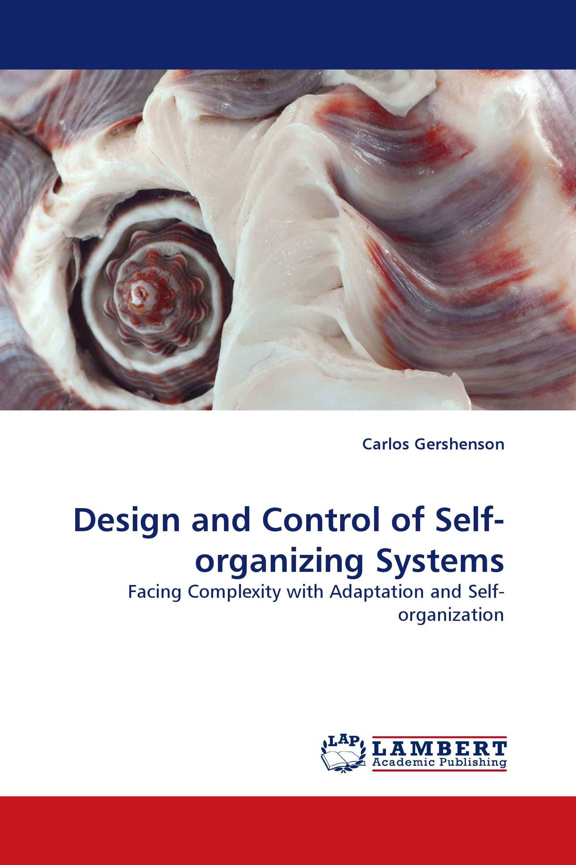 Design and  Control of Self-organizing Systems
