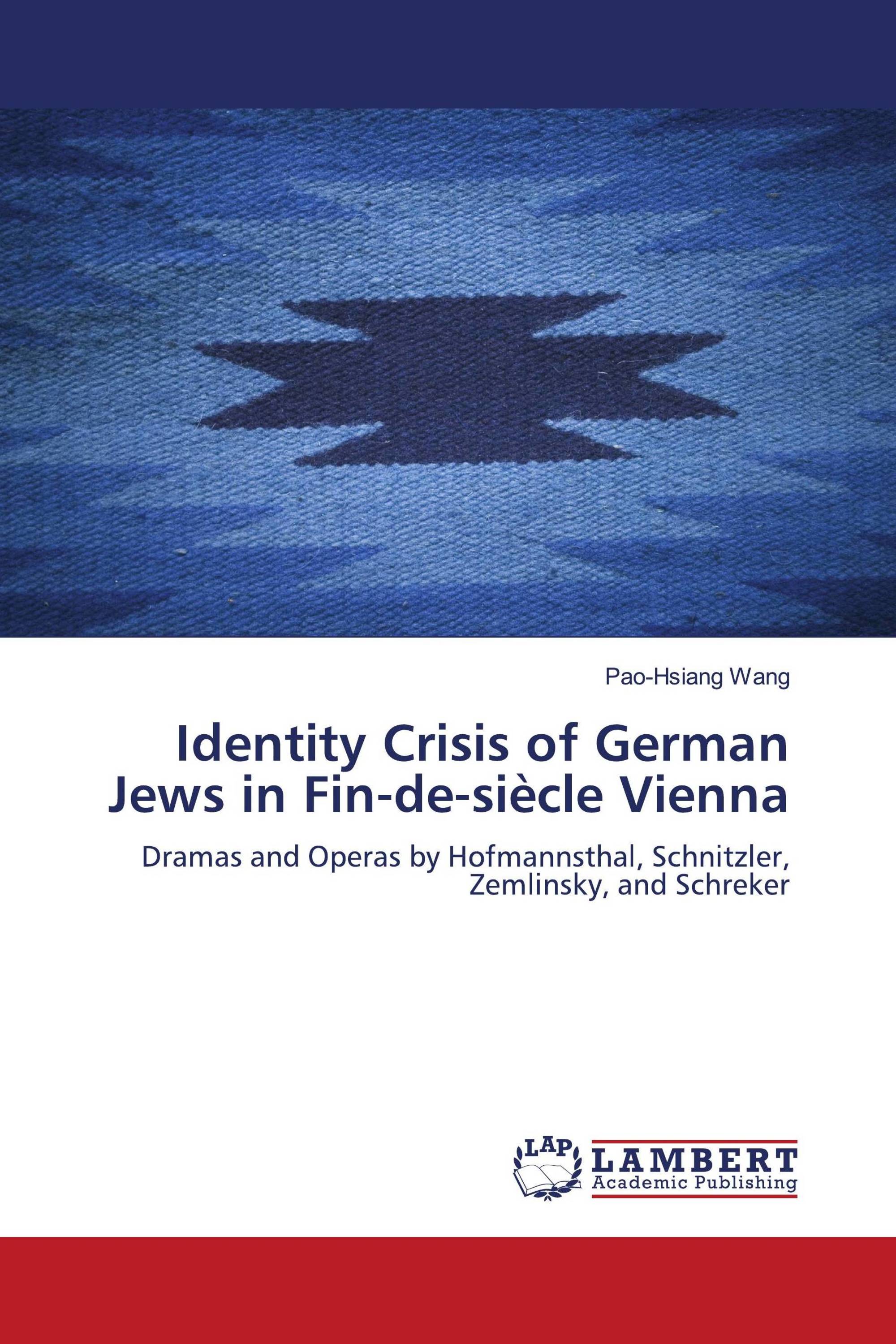 Identity Crisis of German Jews in Fin-de-siècle Vienna