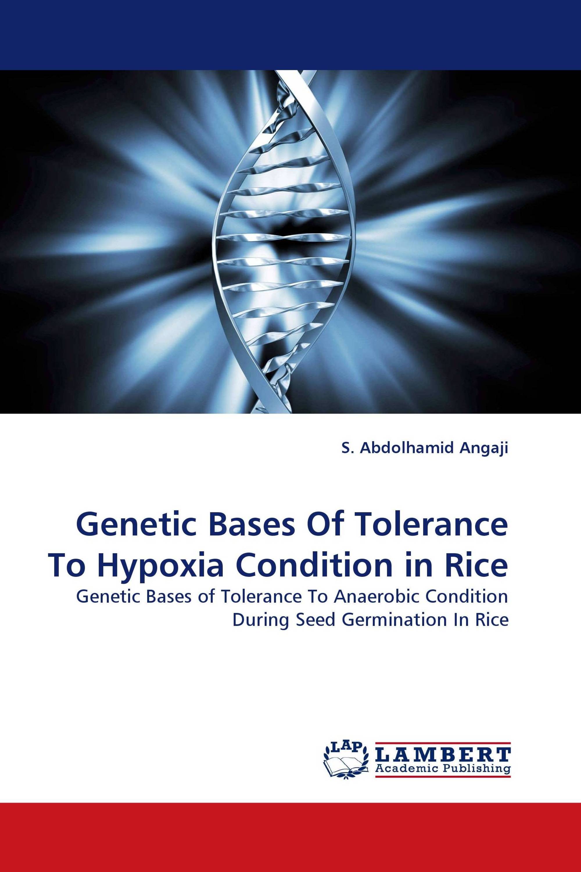 Genetic Bases Of Tolerance To Hypoxia Condition in Rice