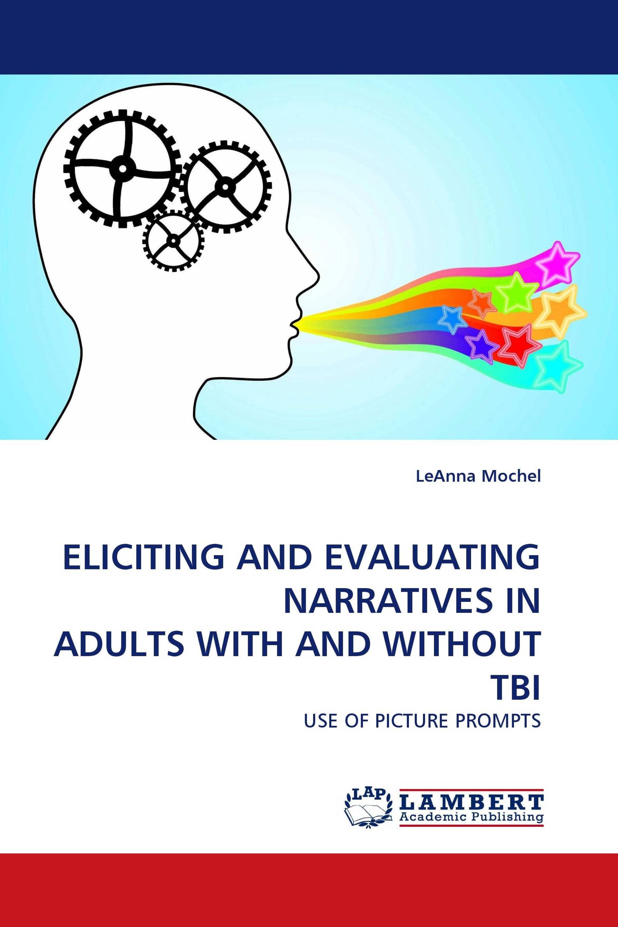ELICITING AND EVALUATING NARRATIVES IN ADULTS WITH AND WITHOUT TBI
