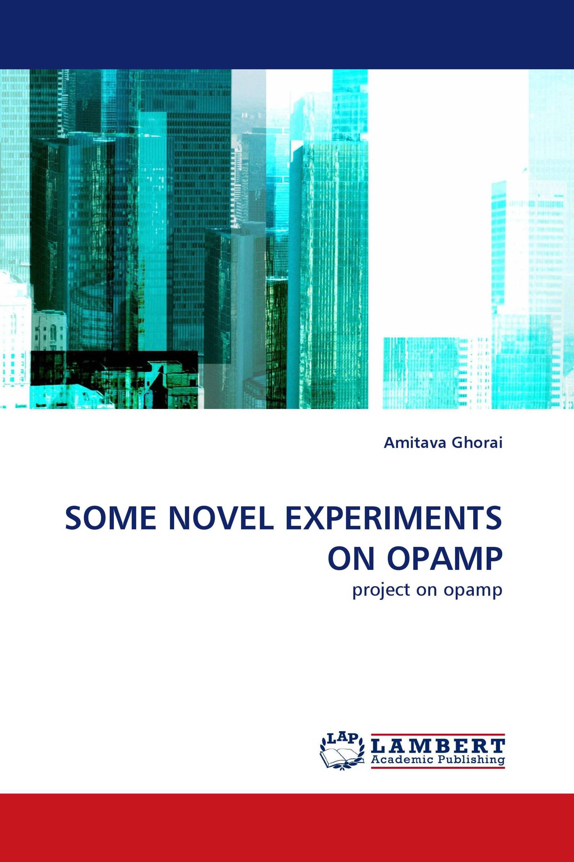 SOME NOVEL EXPERIMENTS ON OPAMP