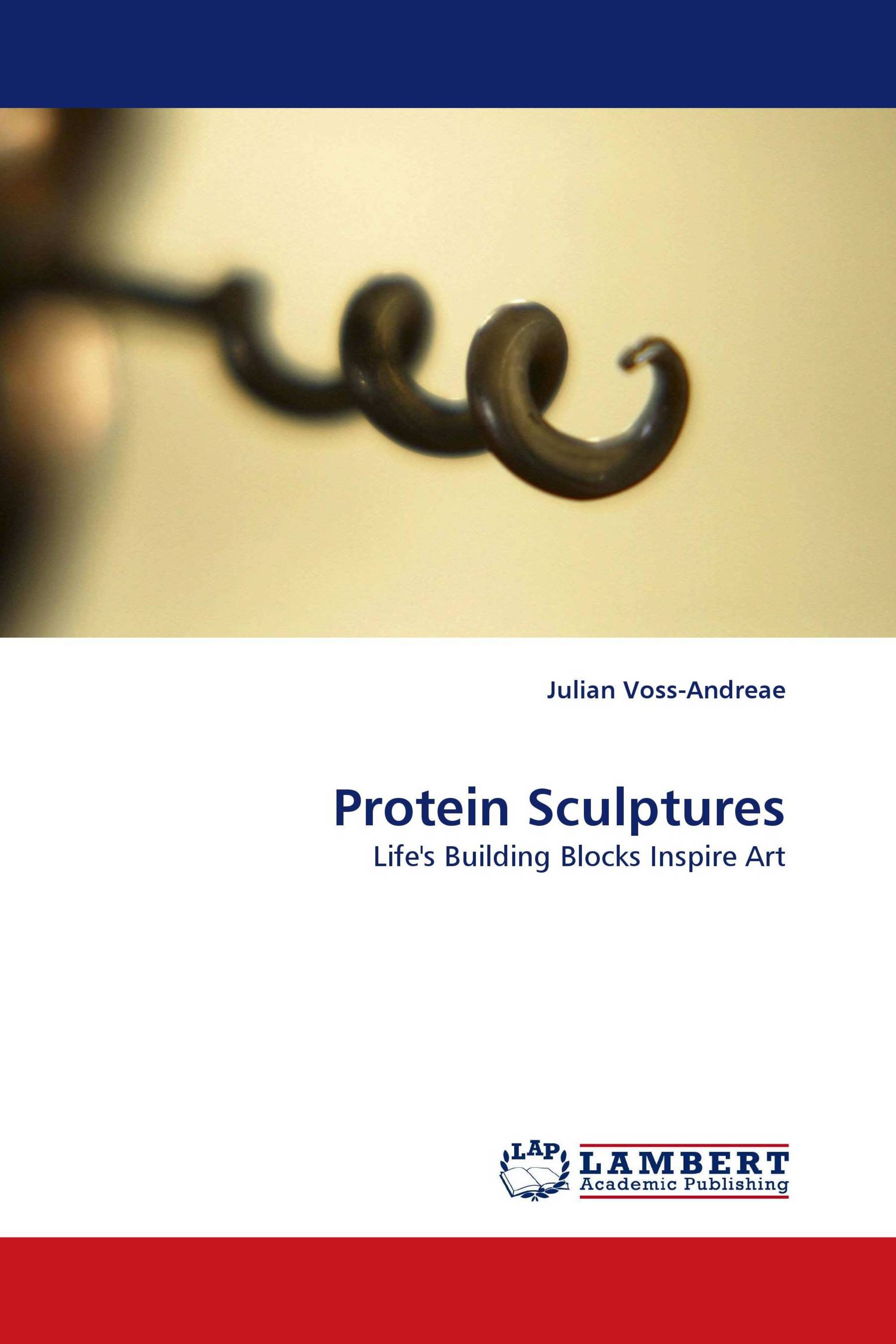 Protein Sculptures