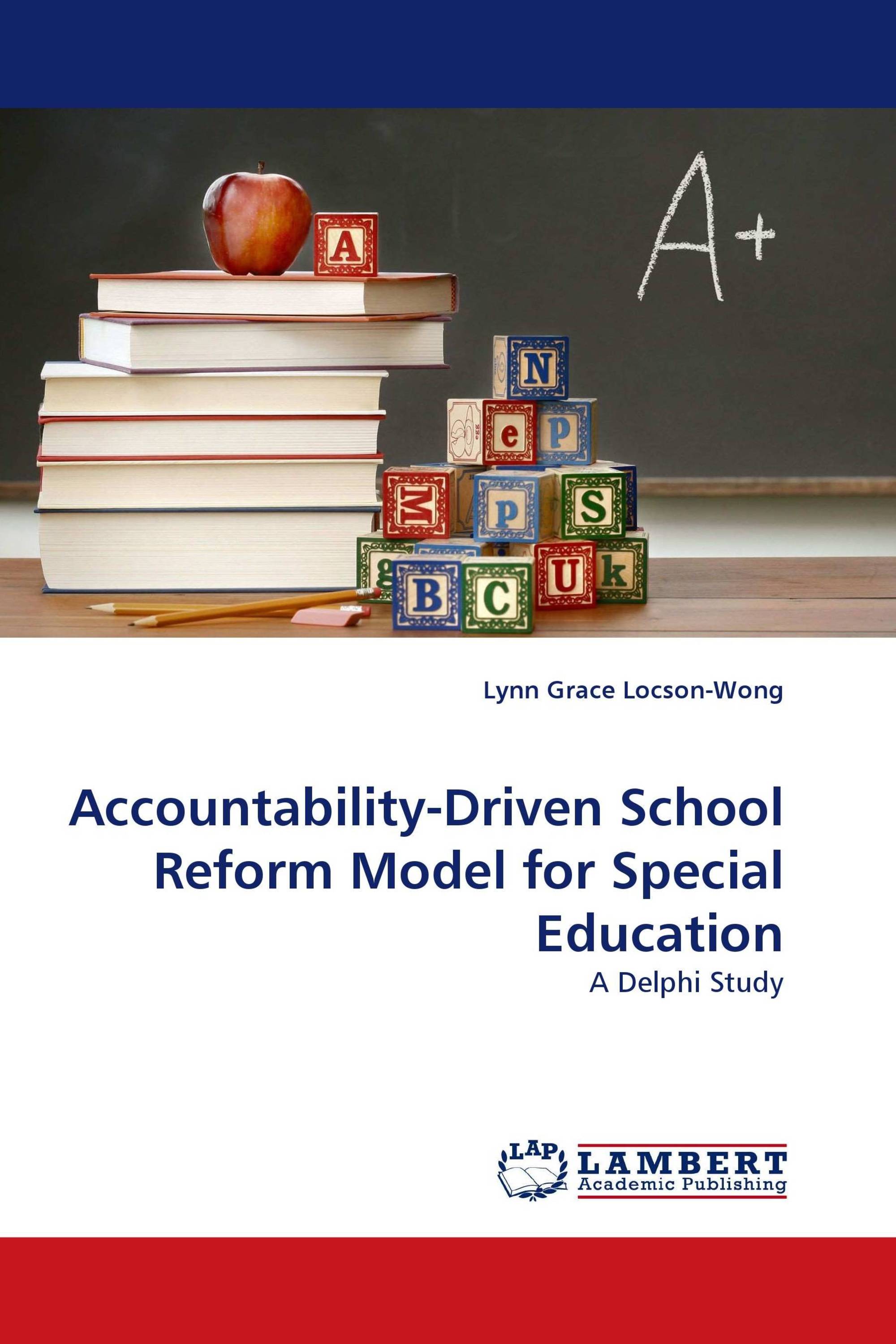 Accountability-Driven School Reform Model for Special Education