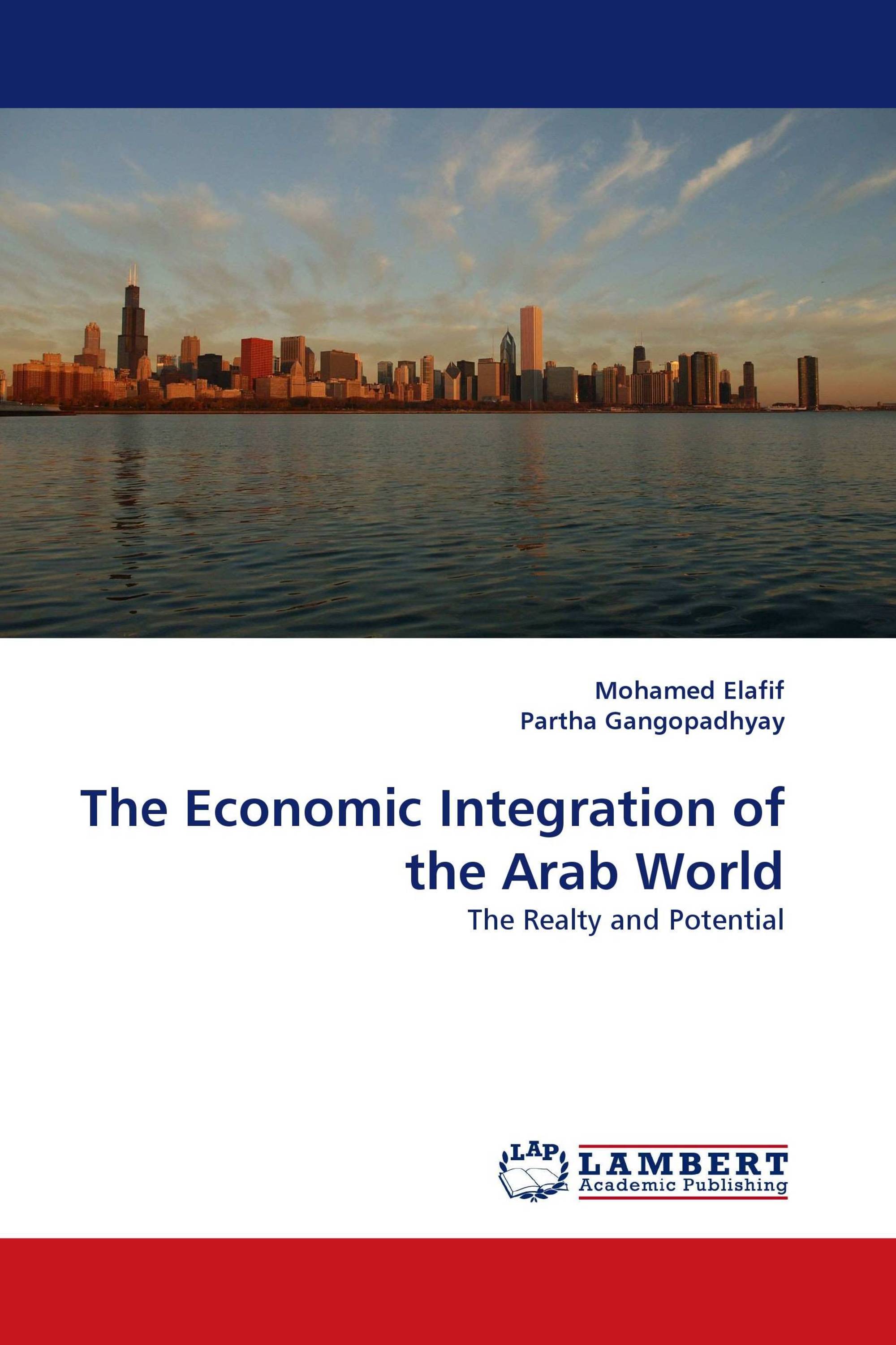 The Economic Integration of the Arab World