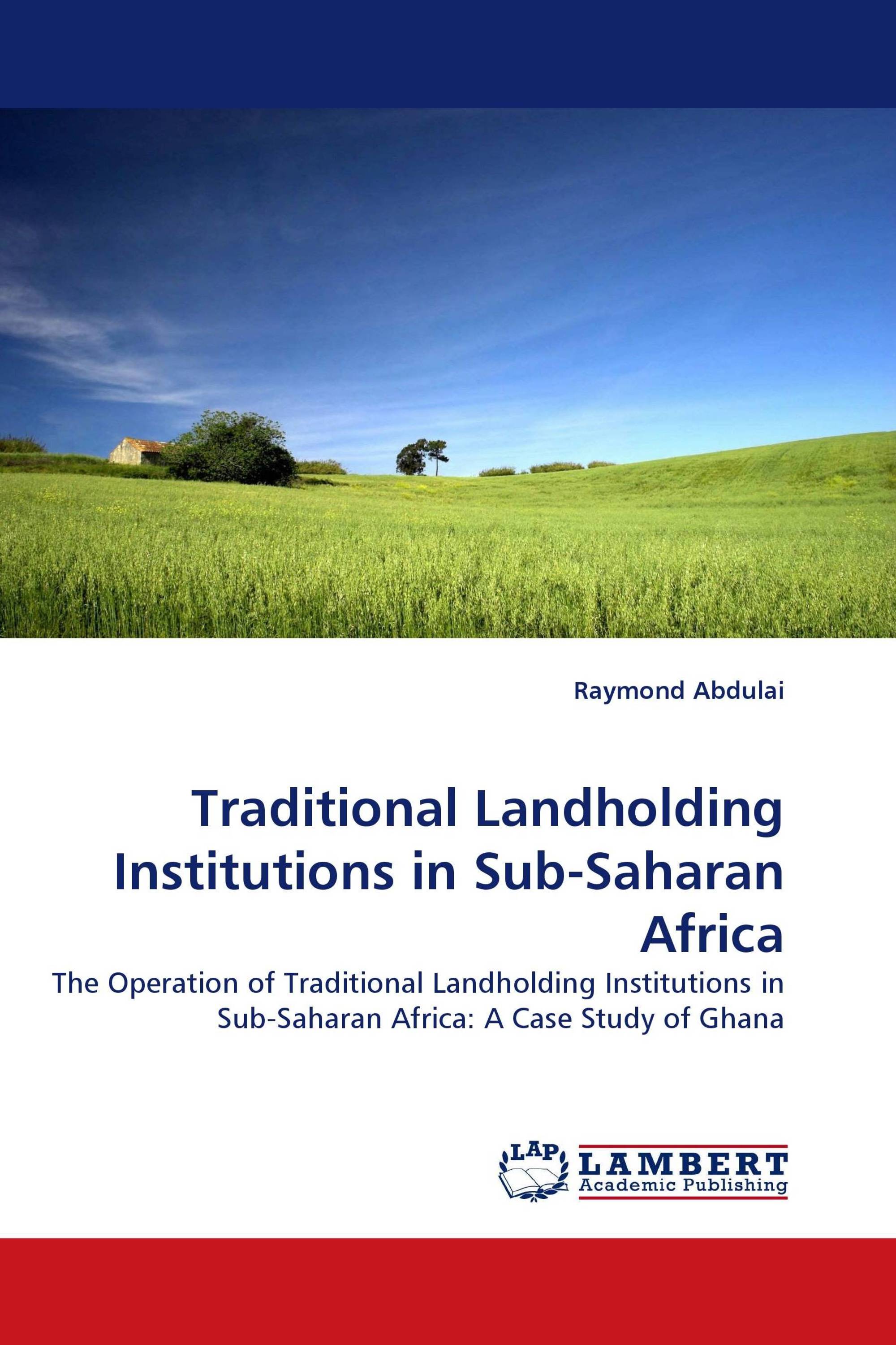 Traditional Landholding Institutions in Sub-Saharan Africa