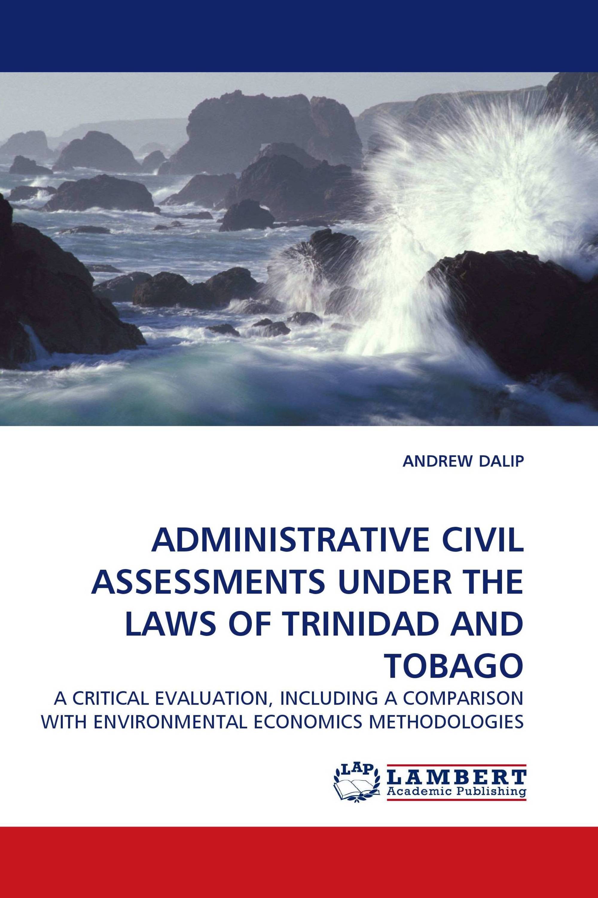 ADMINISTRATIVE CIVIL ASSESSMENTS UNDER THE LAWS OF TRINIDAD AND TOBAGO