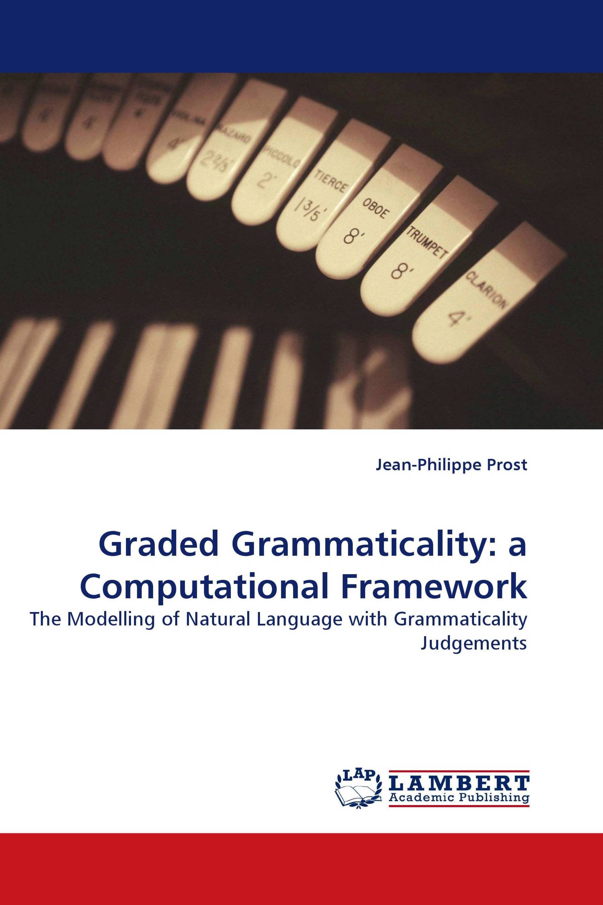 Graded Grammaticality: a Computational Framework