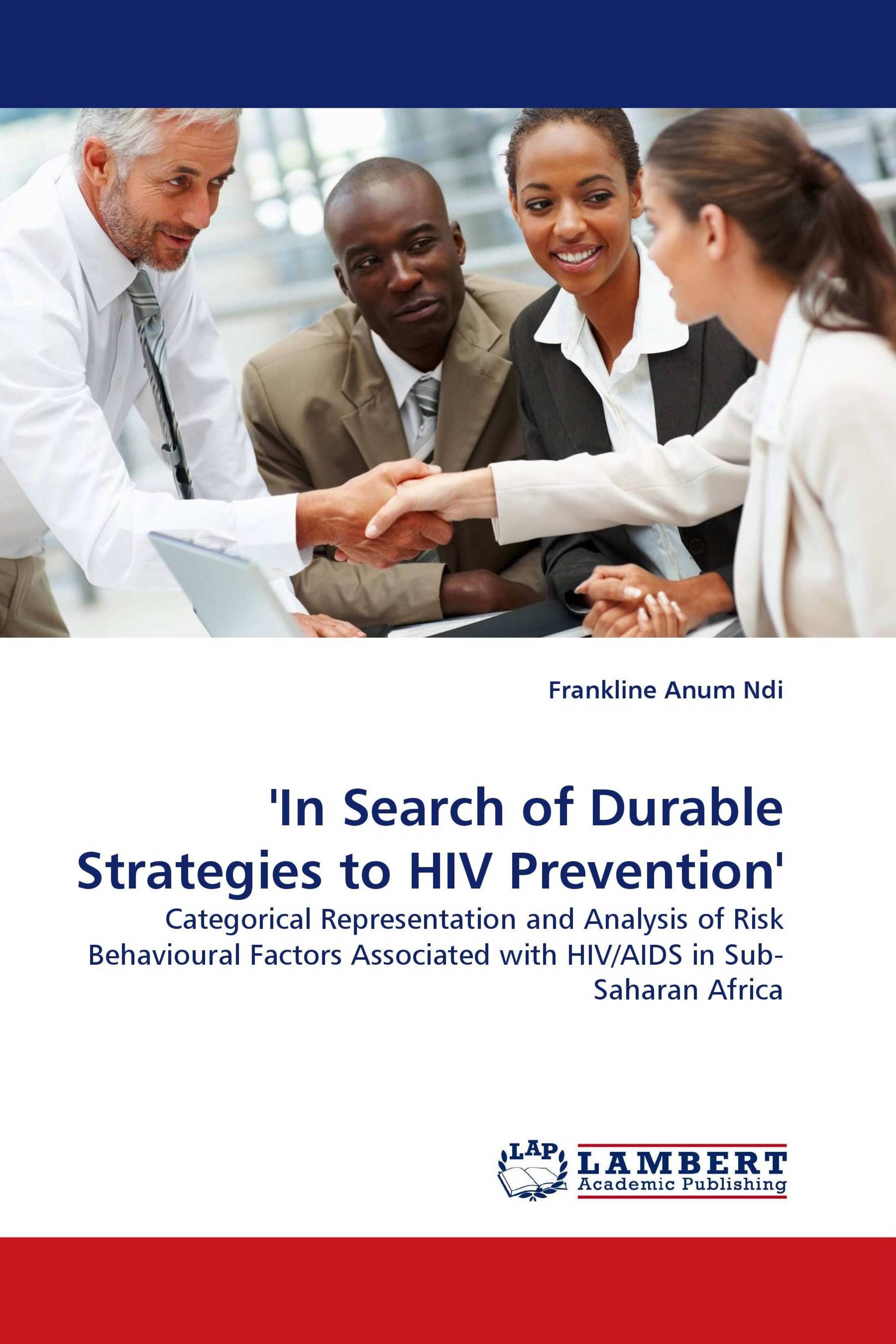 ''In Search of Durable Strategies to HIV Prevention''