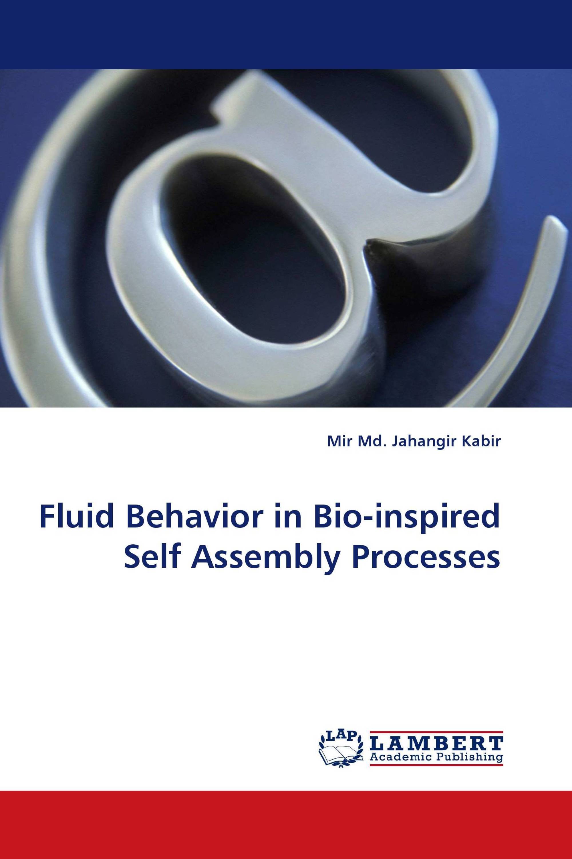 Fluid Behavior in Bio-inspired Self Assembly Processes