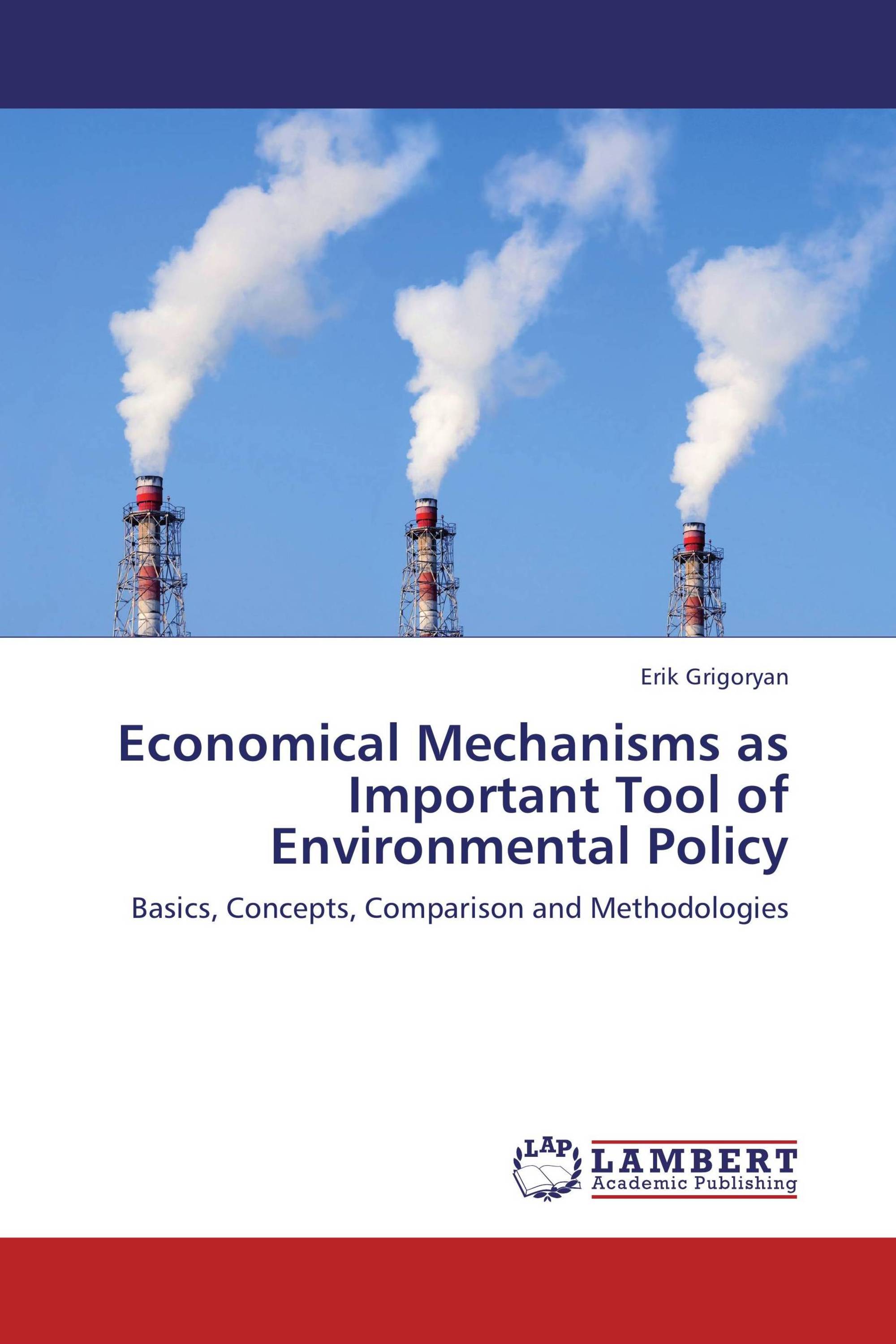 Economical Mechanisms as Important Tool of Environmental Policy