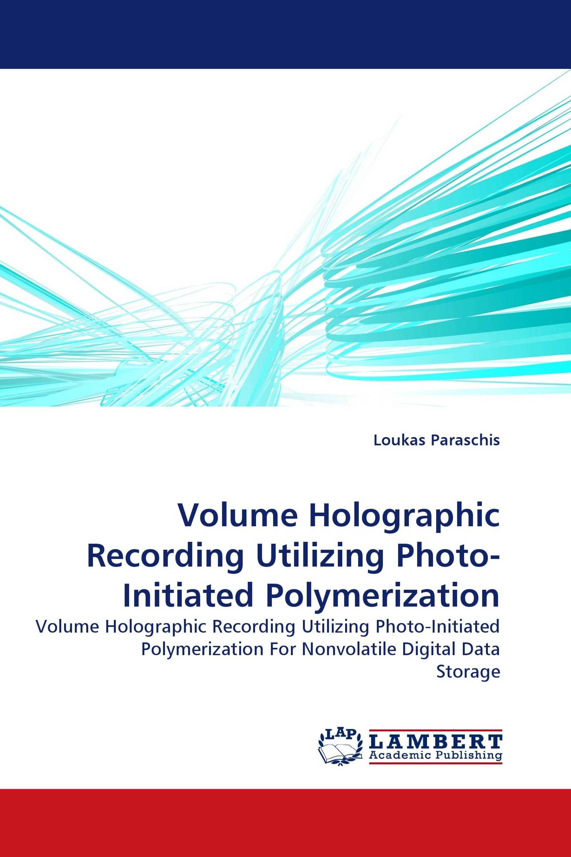 Volume Holographic Recording Utilizing Photo-Initiated Polymerization