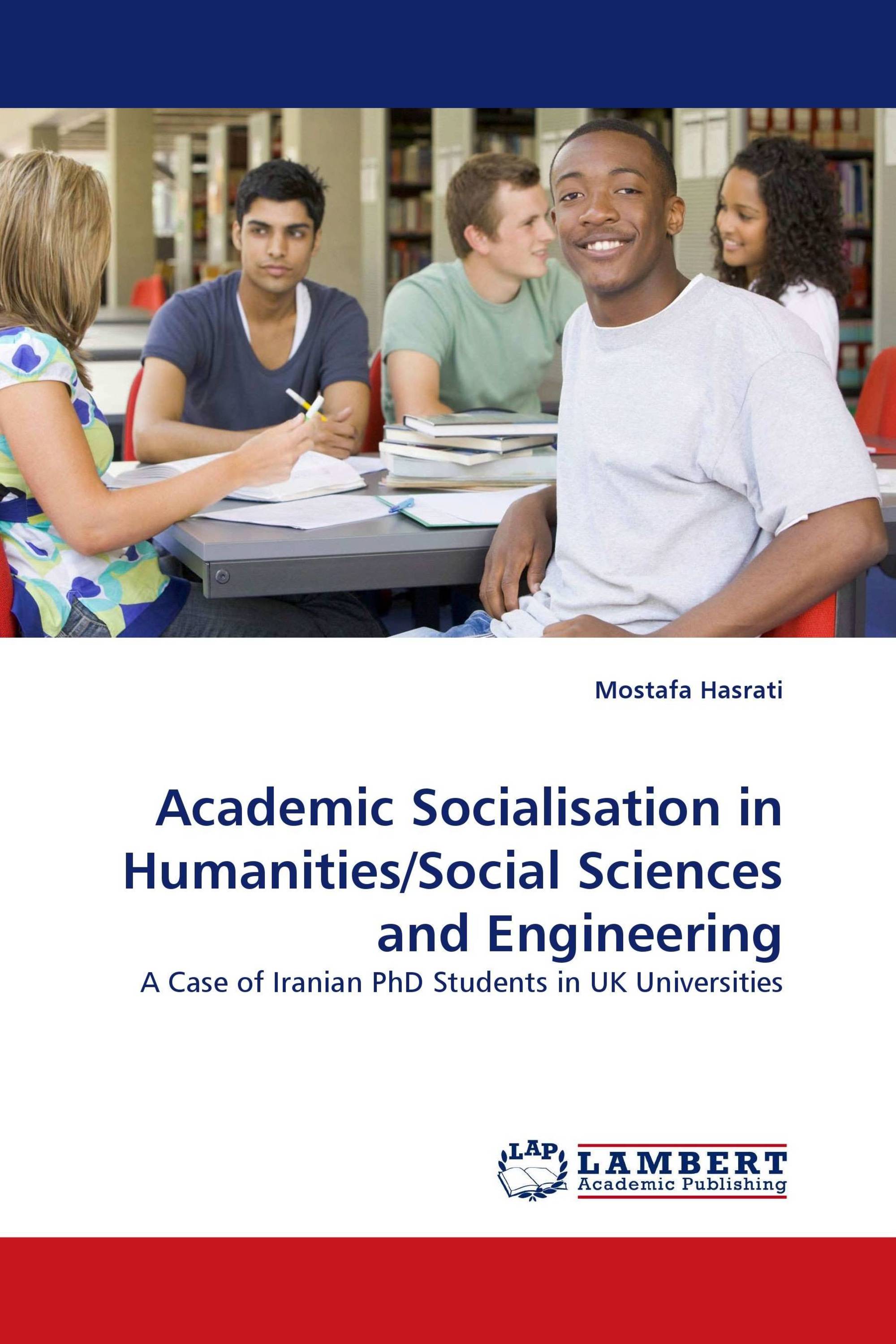 Academic Socialisation in Humanities/Social Sciences and Engineering