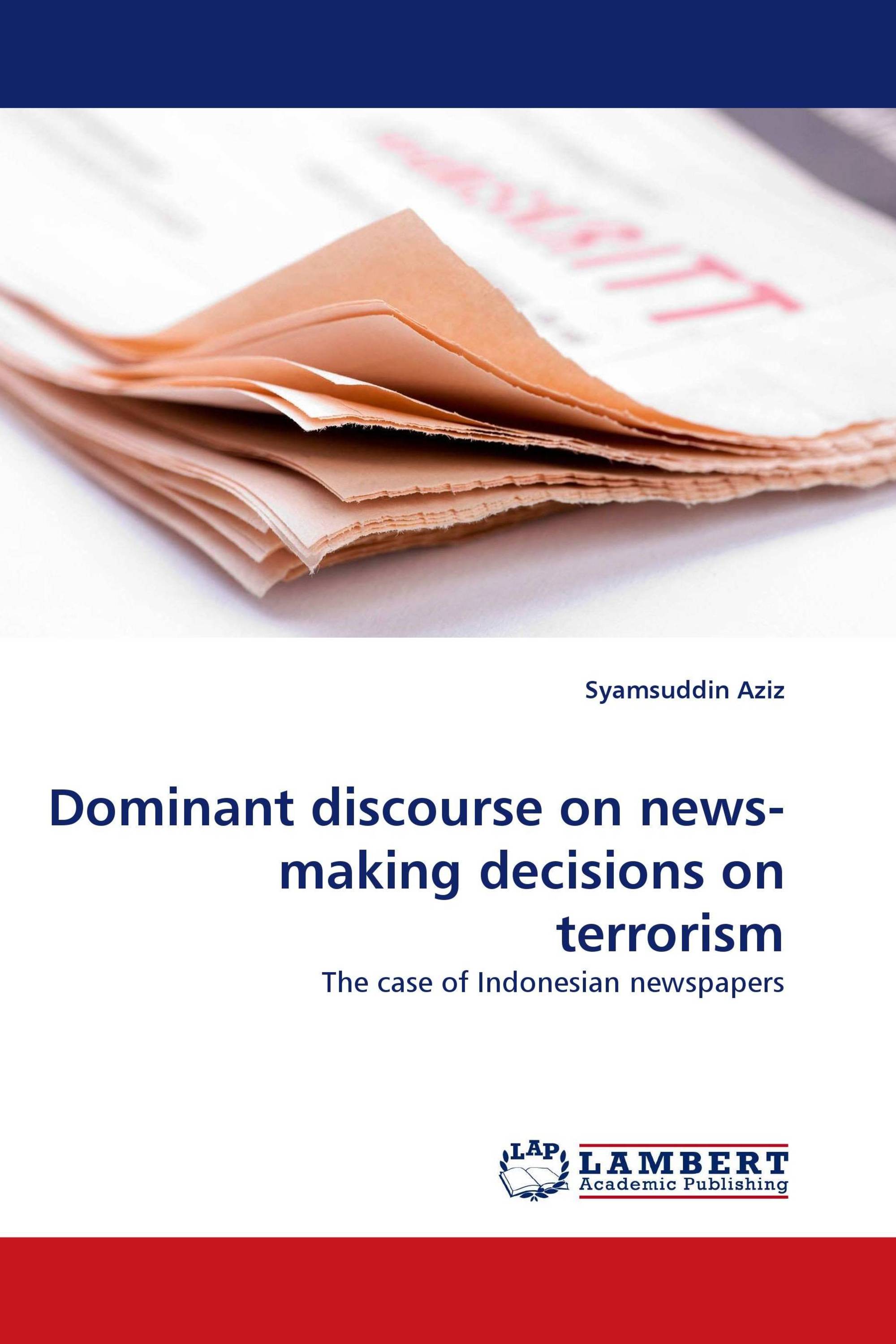 Dominant discourse on news-making decisions on terrorism