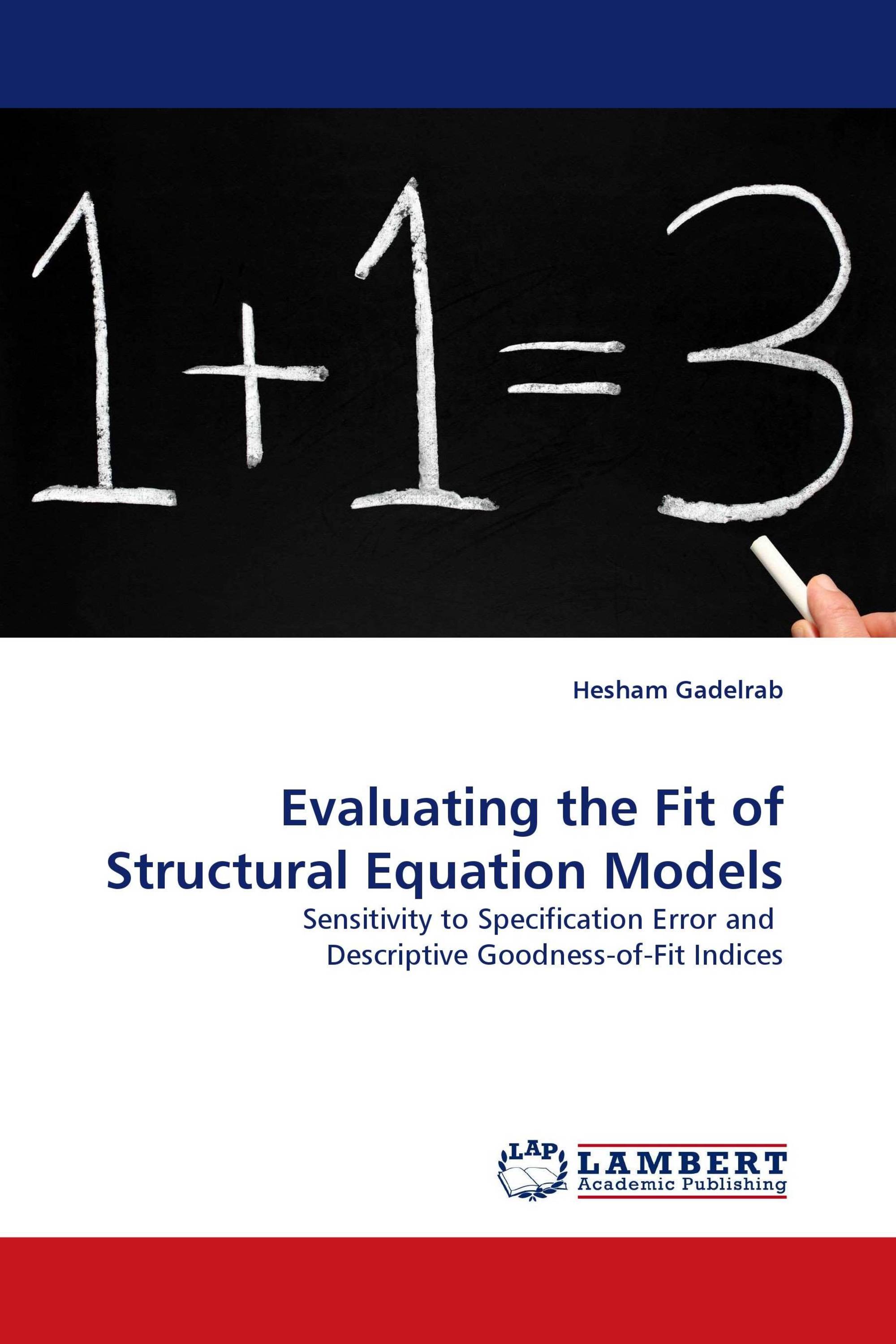 Evaluating the Fit of Structural Equation Models