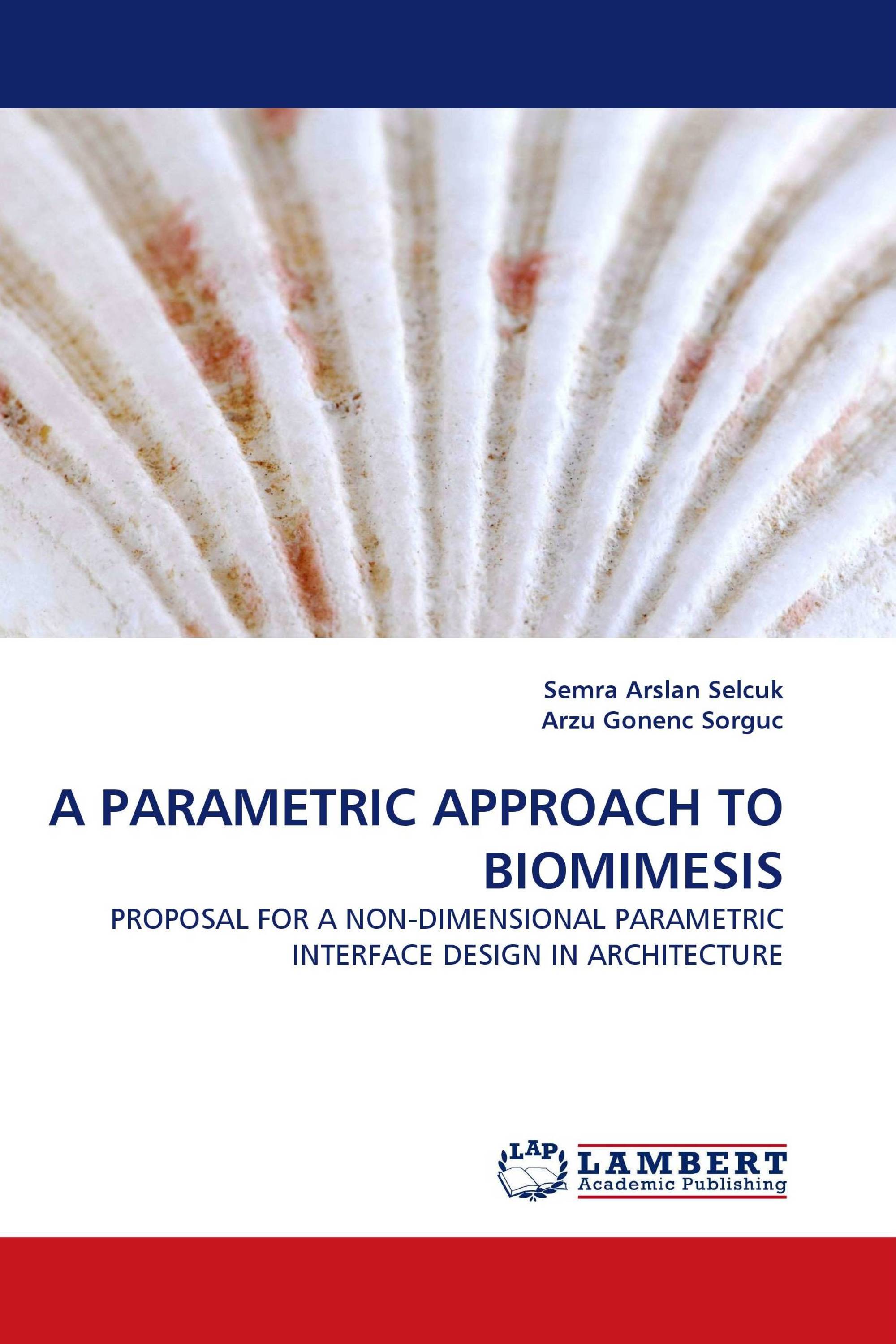 A PARAMETRIC APPROACH TO BIOMIMESIS